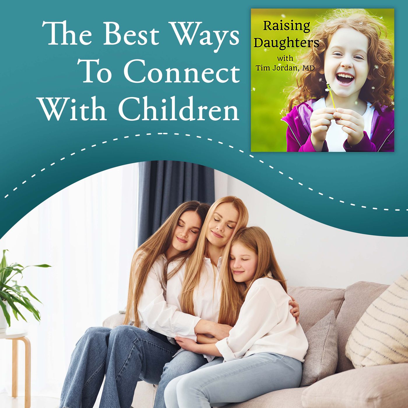 The Best Ways To Connect With Children episode artwork