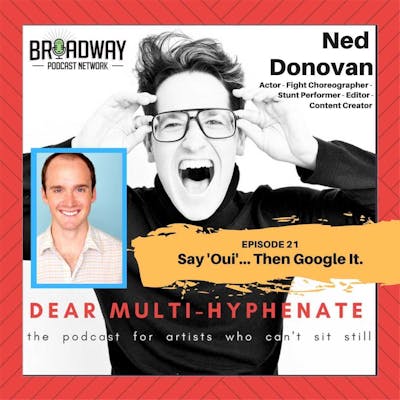 #21 - Ned Donovan: Say ‘Oui’... Then Google It