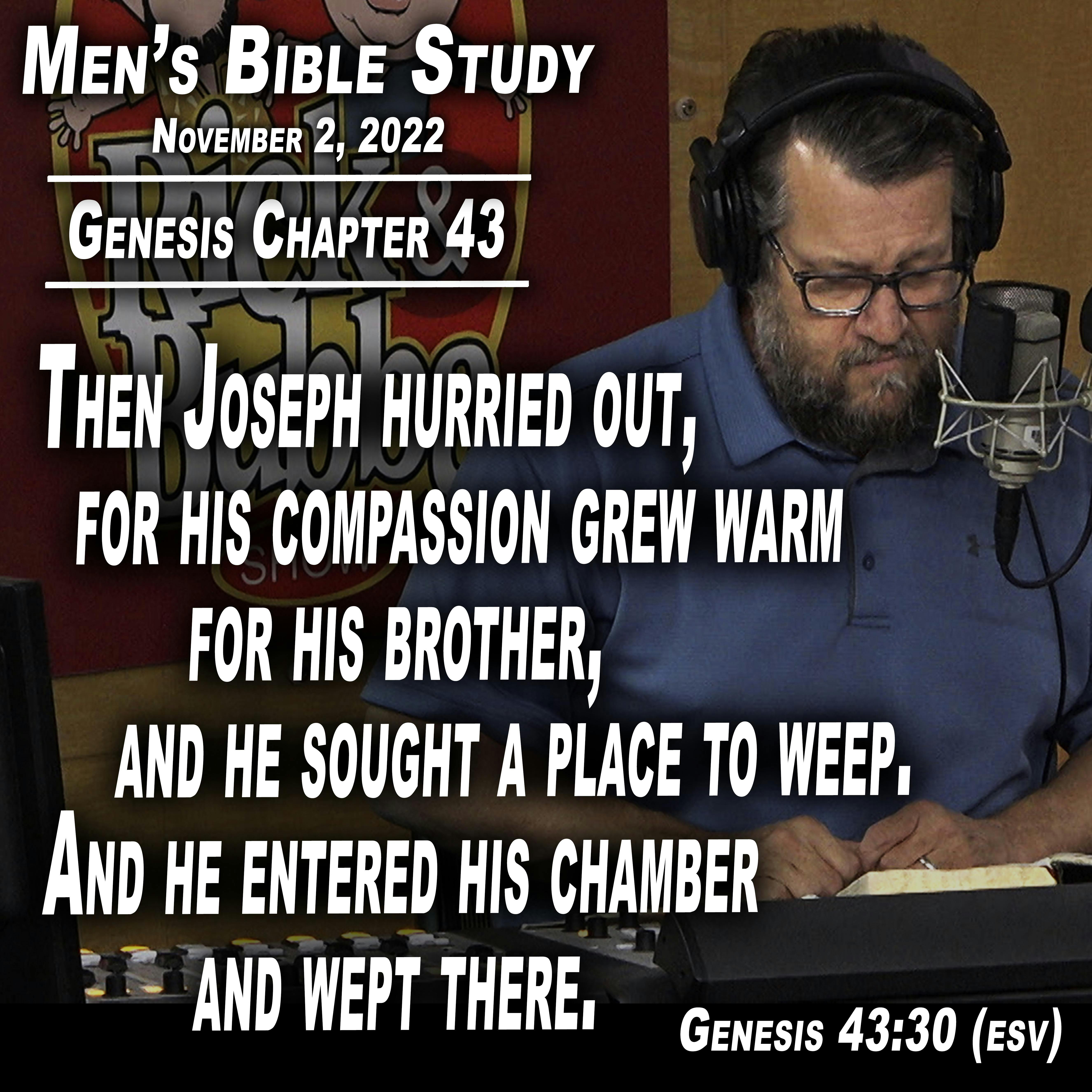 Genesis Chapter 43 | Men's Bible Study by Rick Burgess