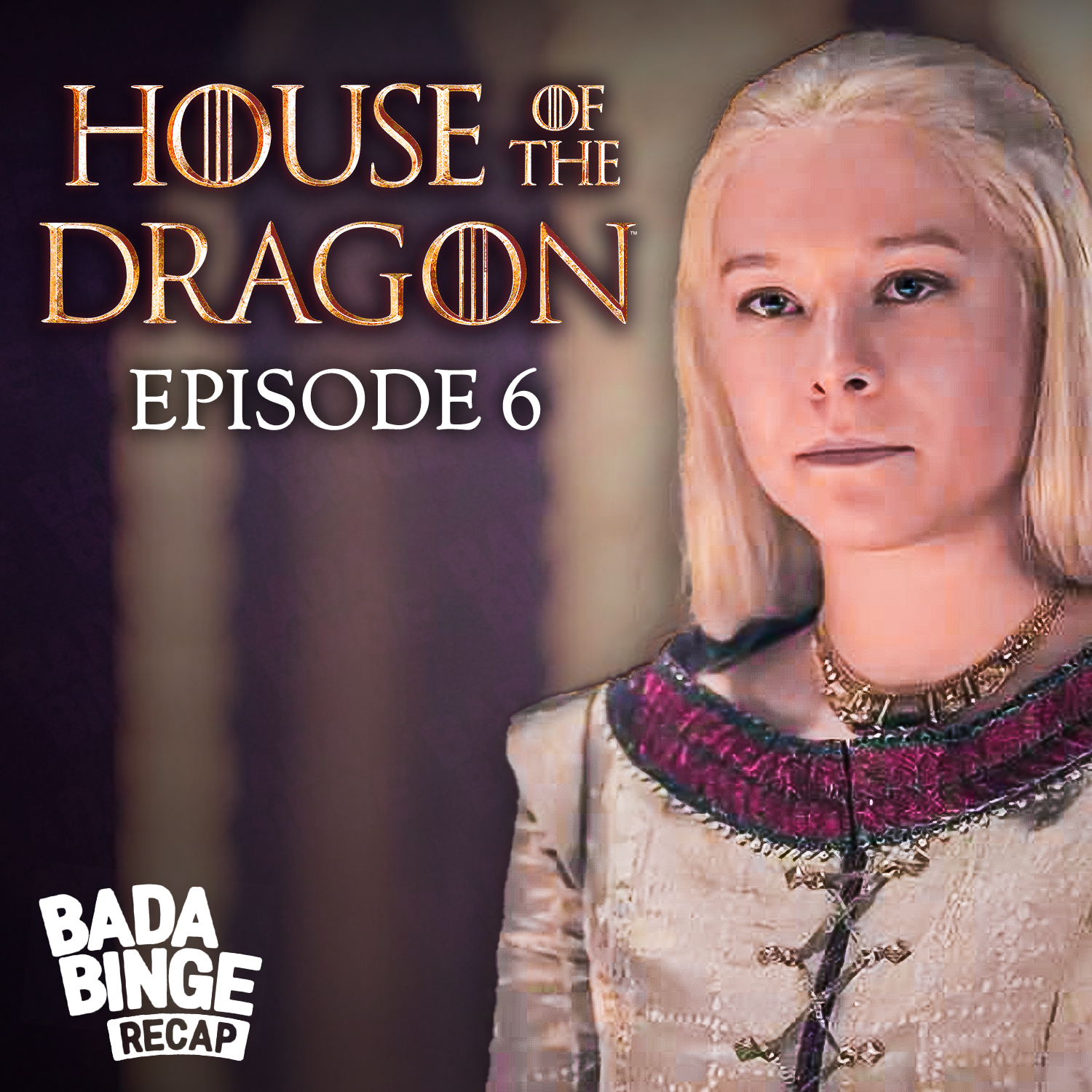 Recap zu Episode 6 von HOUSE OF THE DRAGON episode artwork