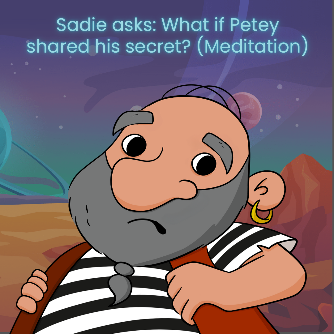 353. Meditation: What if Petey shared his secret?