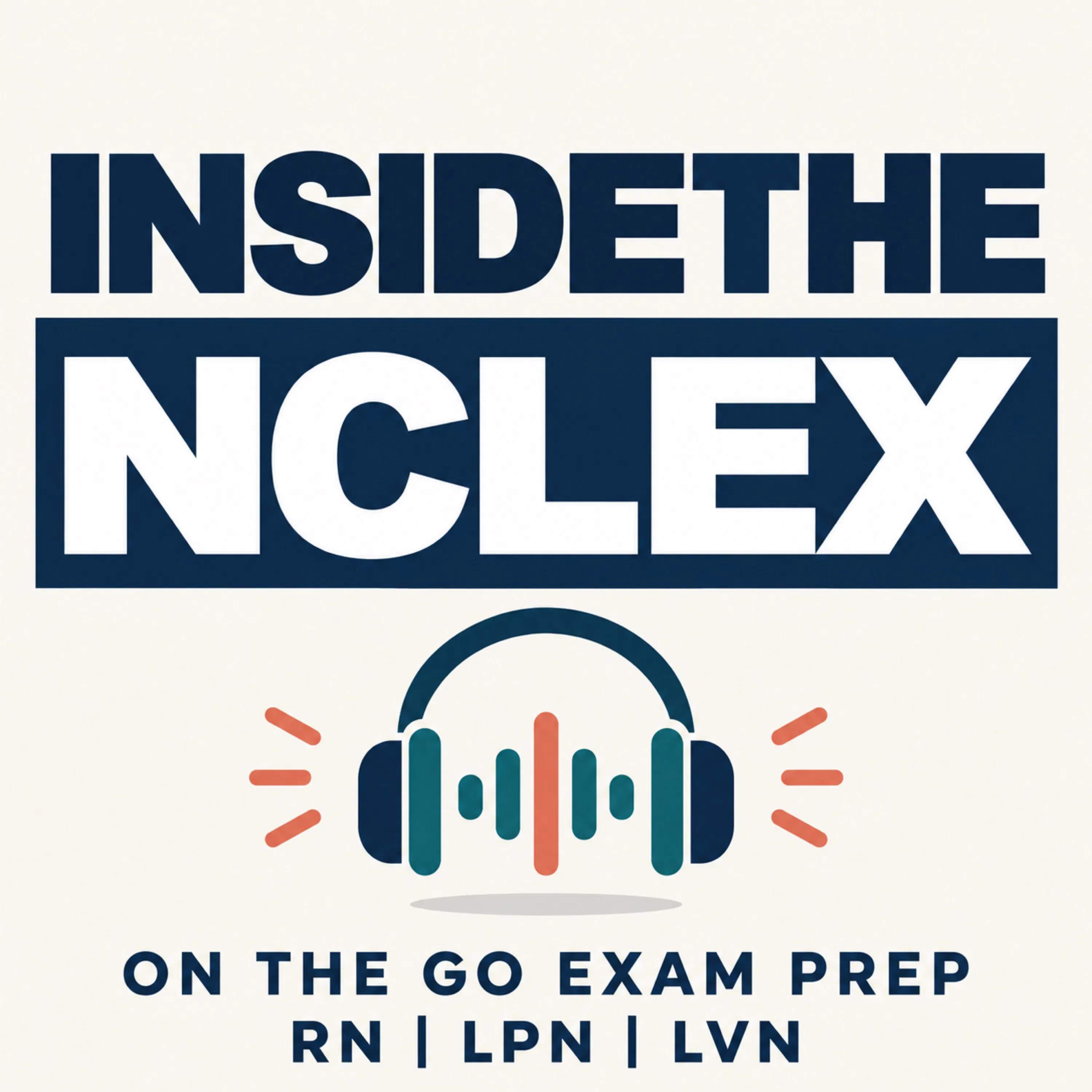 InsideTheNCLEX: On The Go Exam Prep For the RN, LPN, and LVN