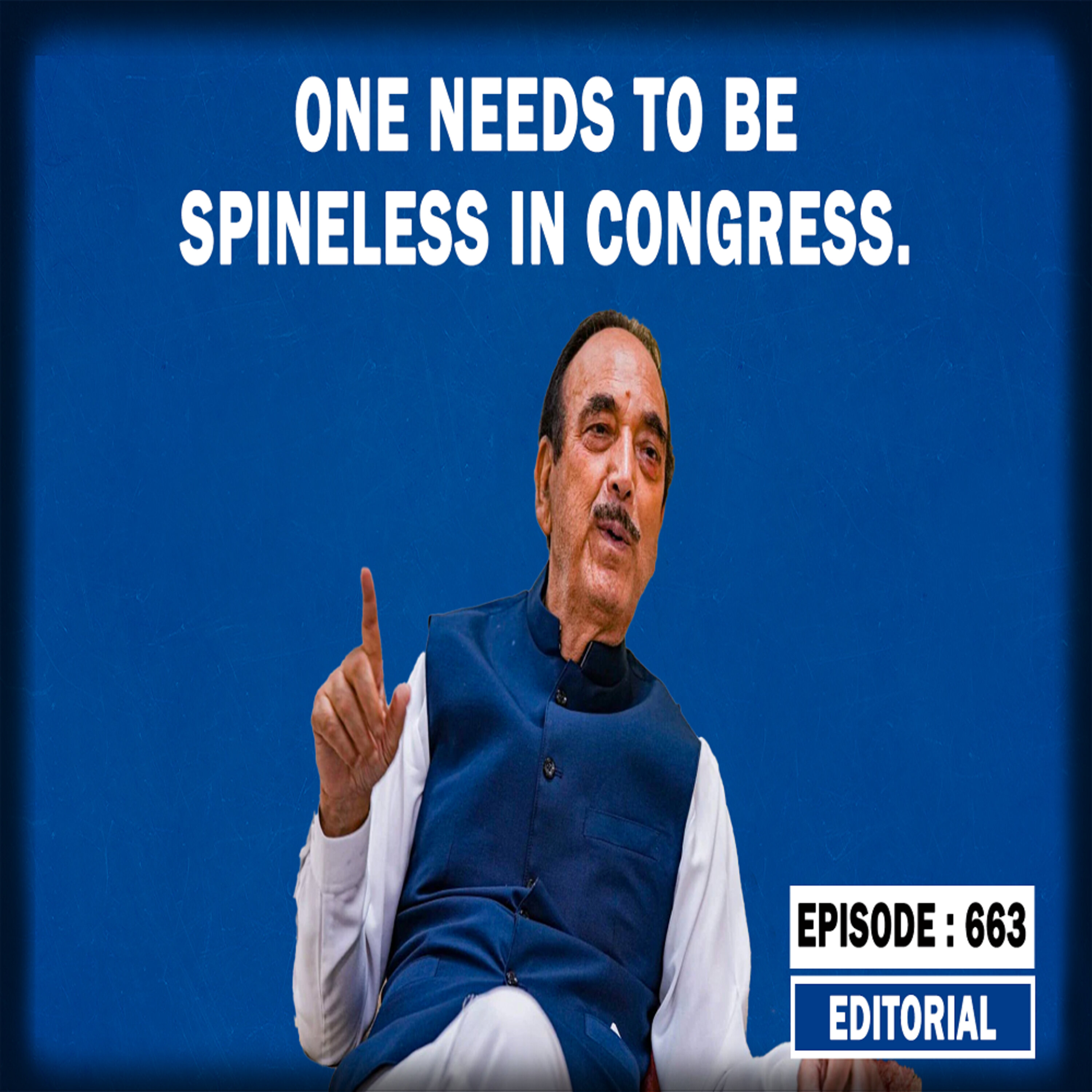 Editorial with Sujit Nair:One needs to be Spineless in Congress. episode artwork