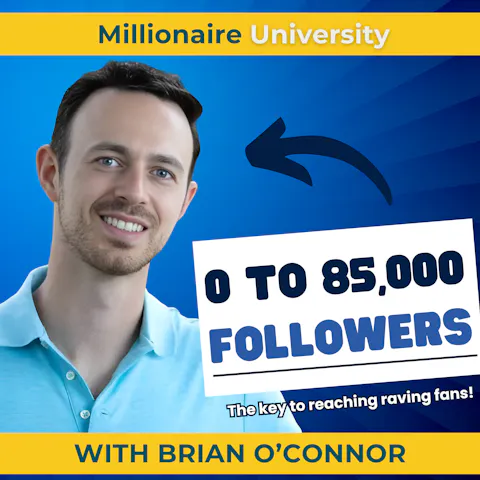 Cover art for The Role of Storytelling in Viral Content: How Brian O'Connor Grew His Following from 0 to 85,000