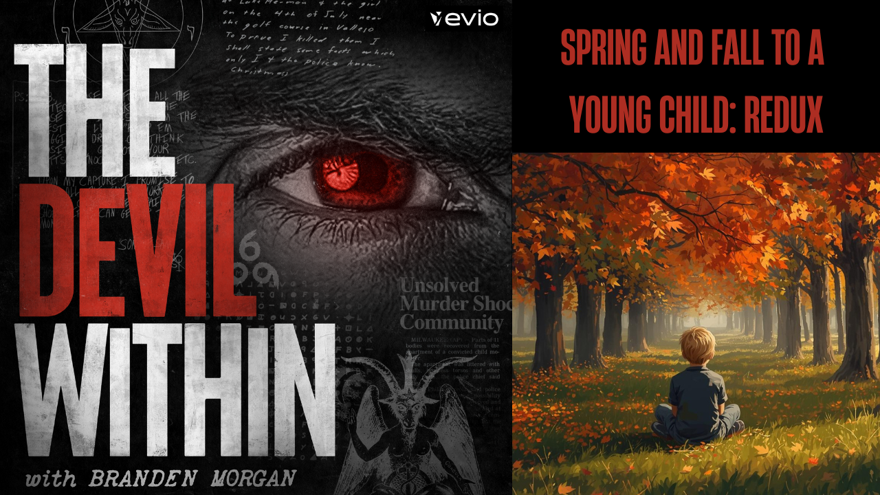 Spring and Fall to a Young Child: REDUX - Part One