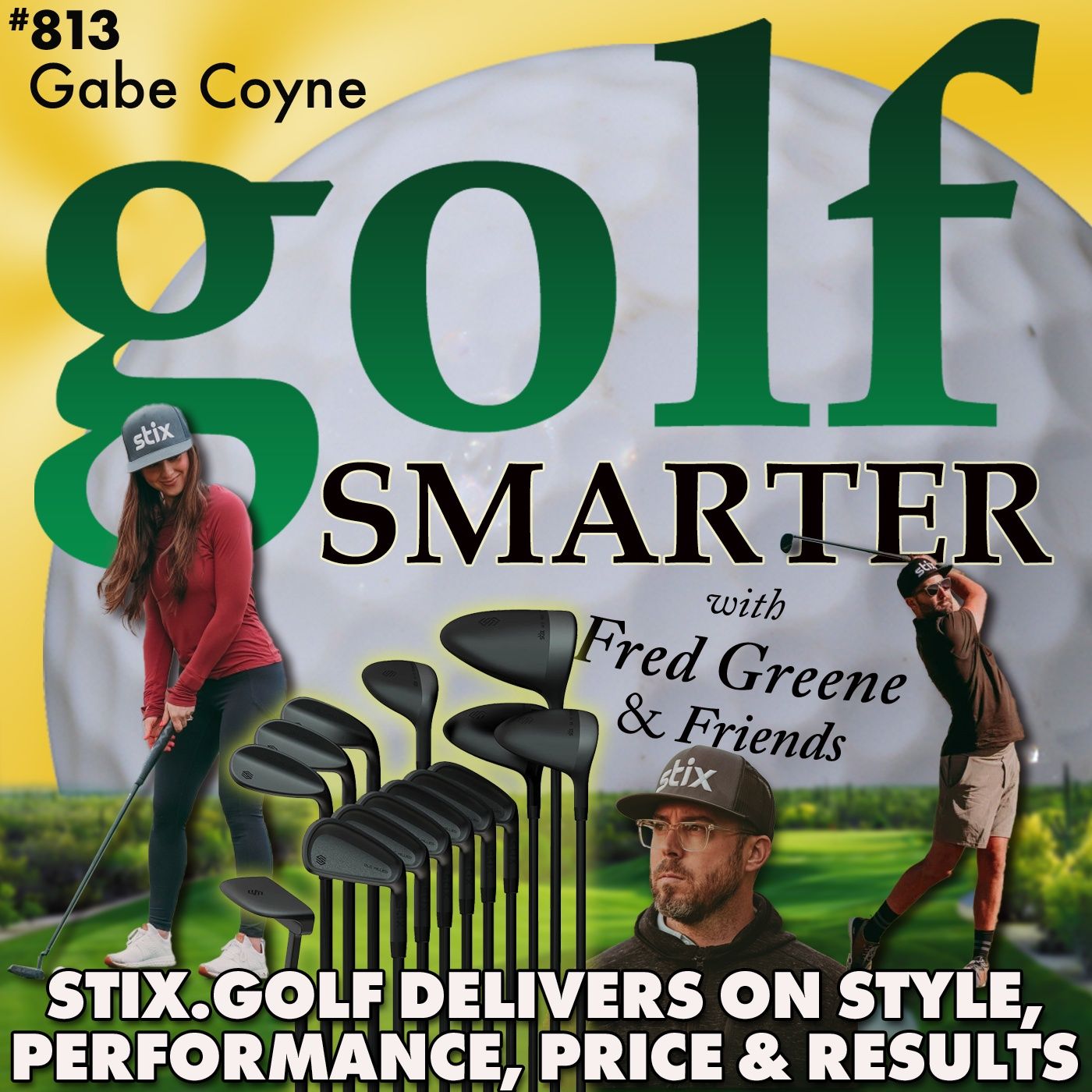 STIX Golf Clubs Deliver Style, Performance, and Results at an Unbelievable Price episode artwork