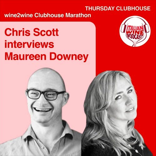 Ep. 702 Chris Scott Interviews Maureen Downey | Wine2wine 2021 Clubhouse Marathon