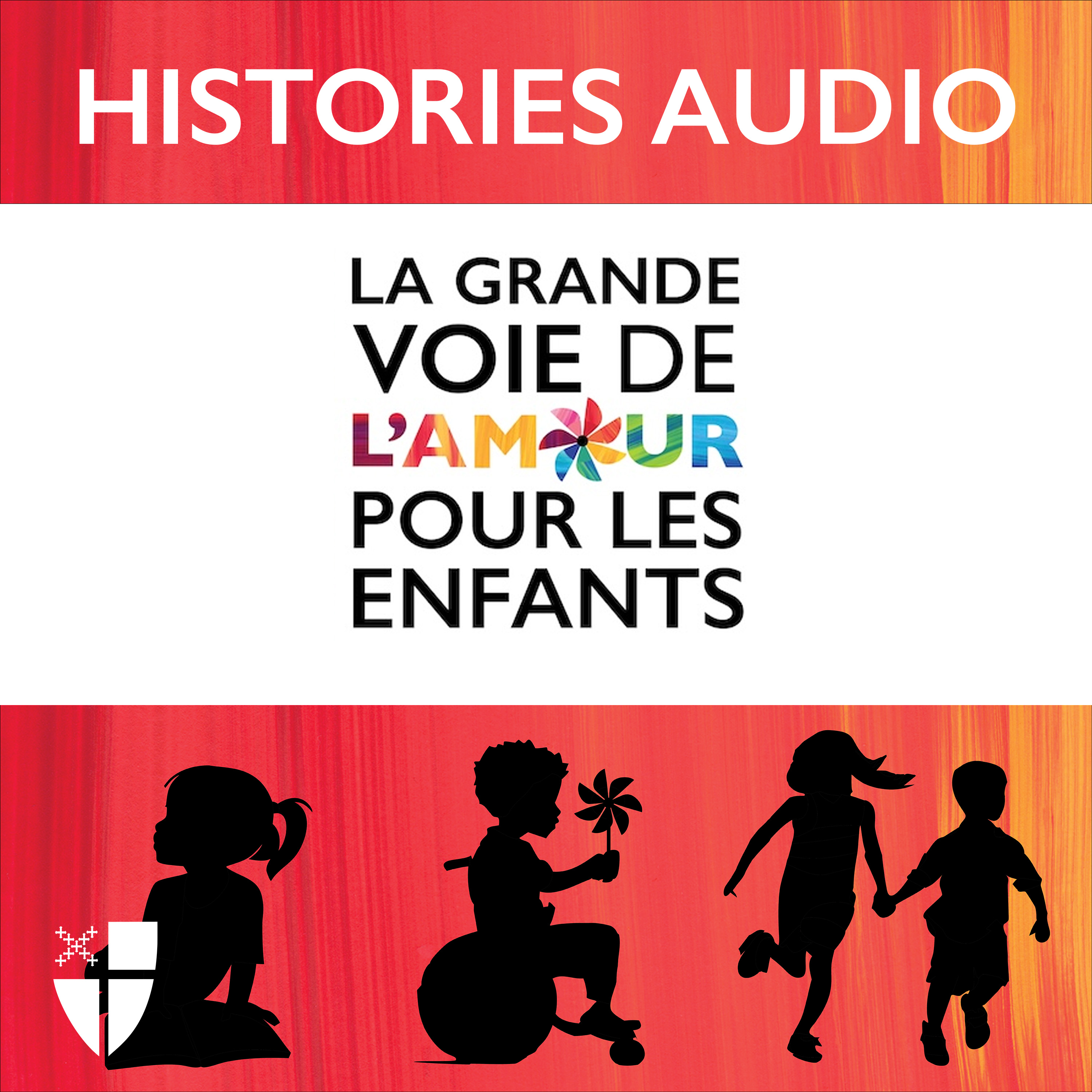 La Grande Voie de L'Amour por les Enfants - Histories Audio