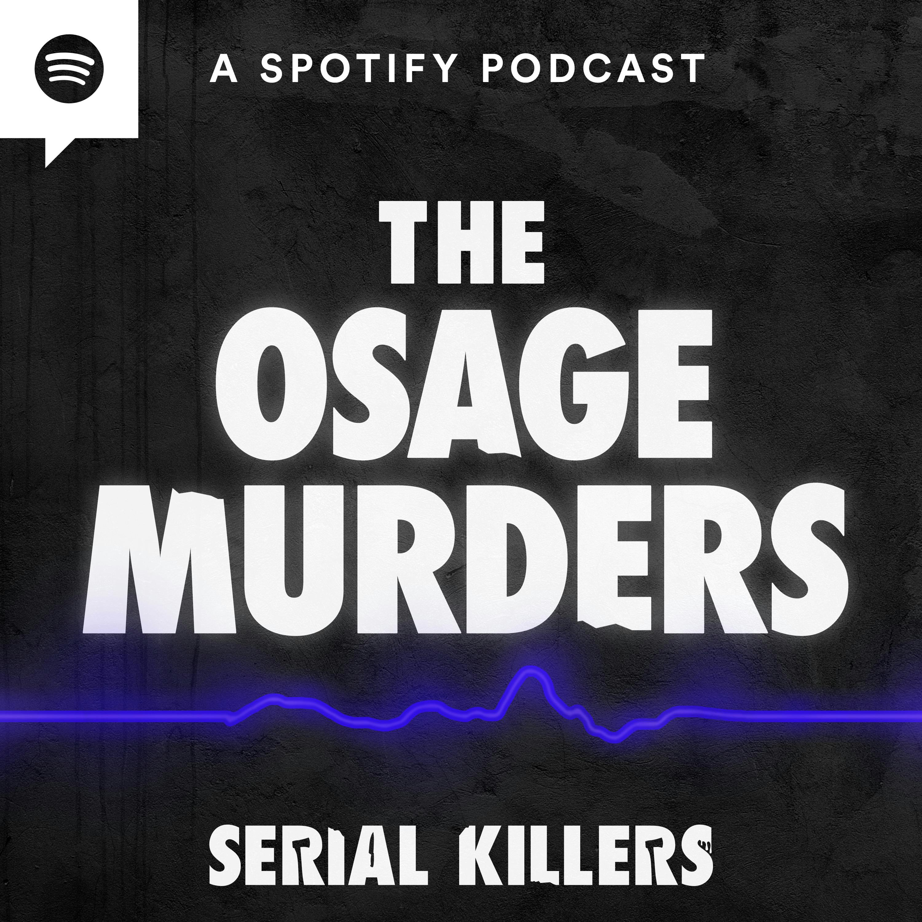 The Osage Murders Pt. 1