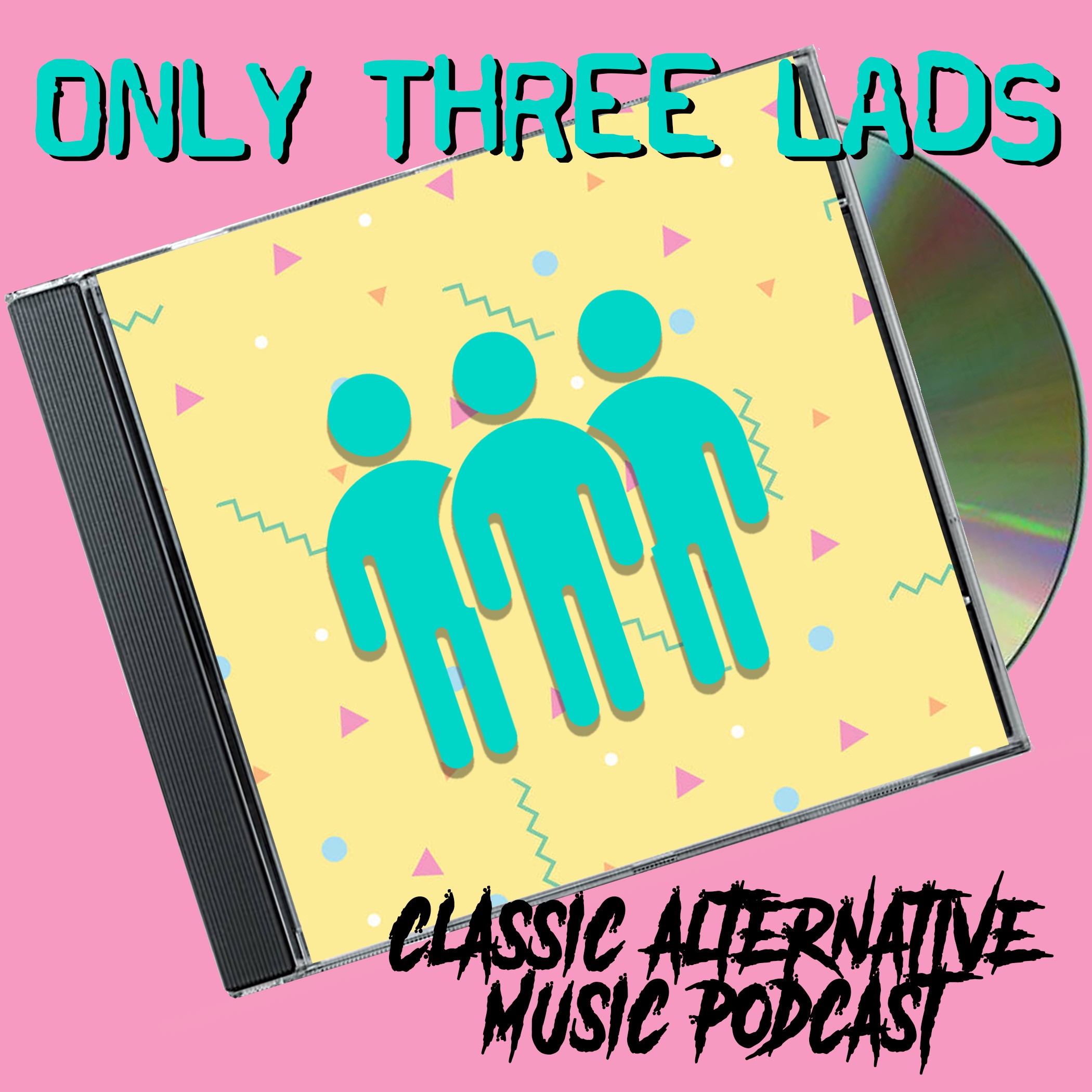 Only Three Lads - Classic Alternative Music Podcast