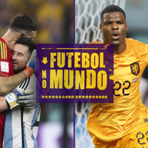 Futebol no Mundo #174 – Dia 14: Messi marca, Emiliano Martinez salva e Argentina está nas oitavas; Holanda passa pelos EUA e enfrenta os argentinos