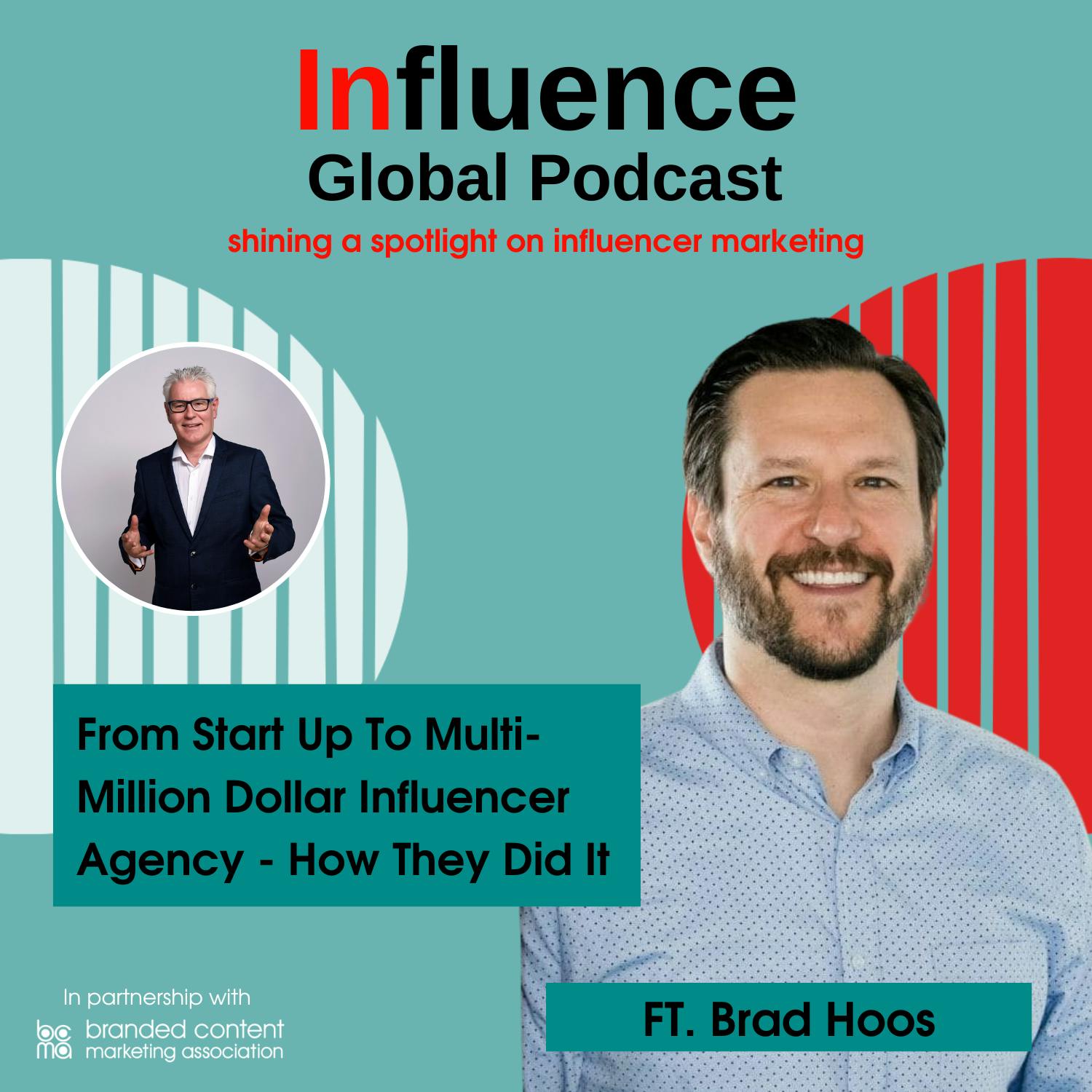 S7 Ep2: From Start Up To Multi-Million Dollar Influencer Agency - How They Did It Ft. Brad Hoos