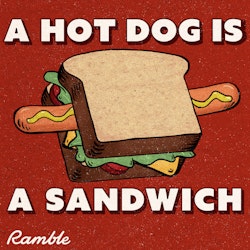 A Hot Dog Is a Sandwich