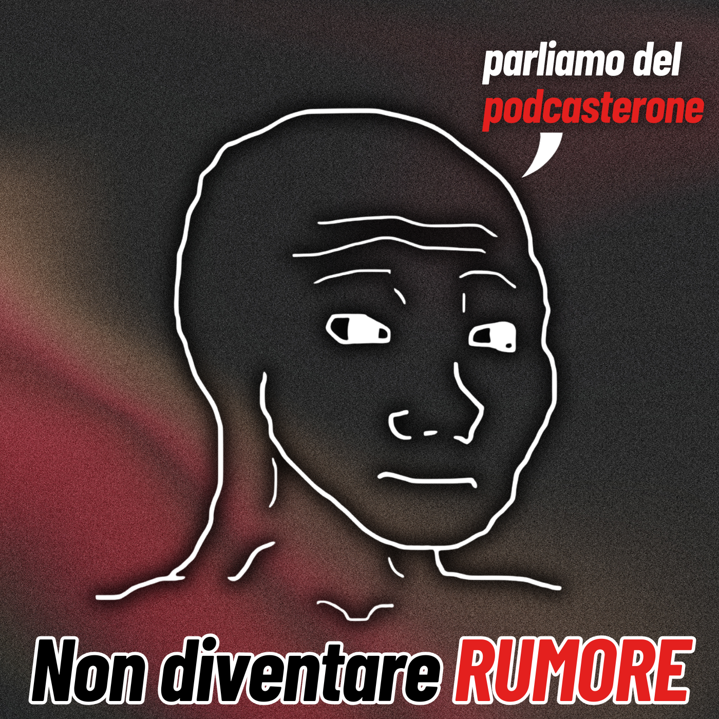 NON - DIVENTARE - RUMORE: la Chiacchiera di Heidegger, tra Podcasterone e Geopolitica