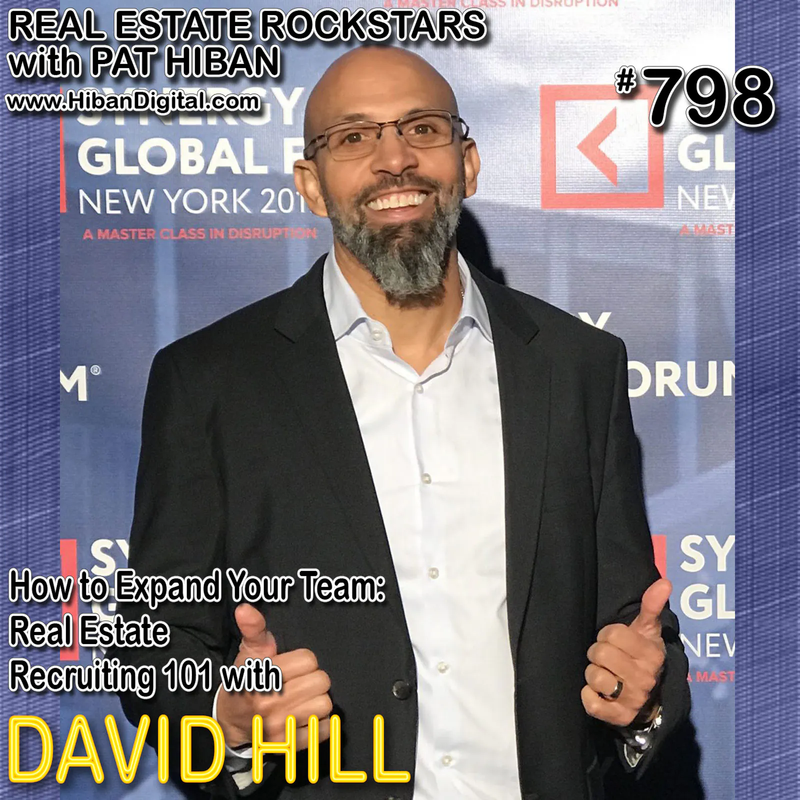 798: How to Expand Your Team: Real Estate Recruiting 101 with David Hill