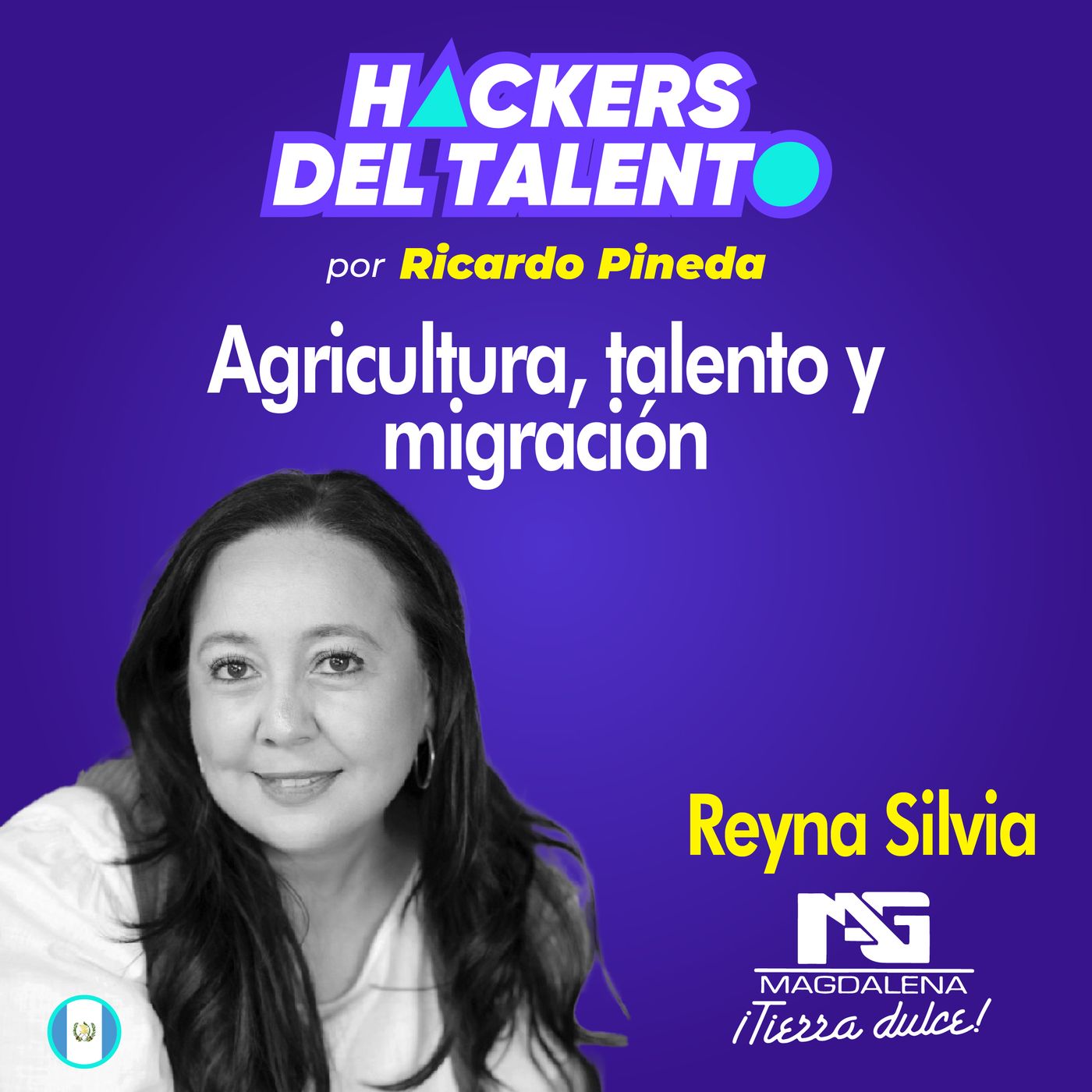 302 - Agricultura, talento y migración- Reyna Silvia (Ingenio Magdalena) episode artwork