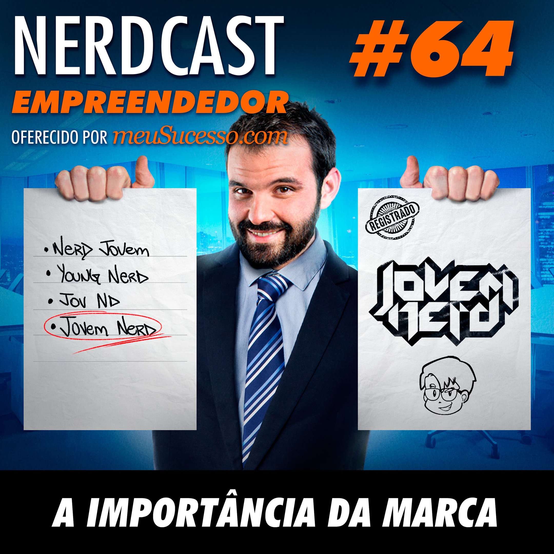 Empreendedor 64 - A importância da marca