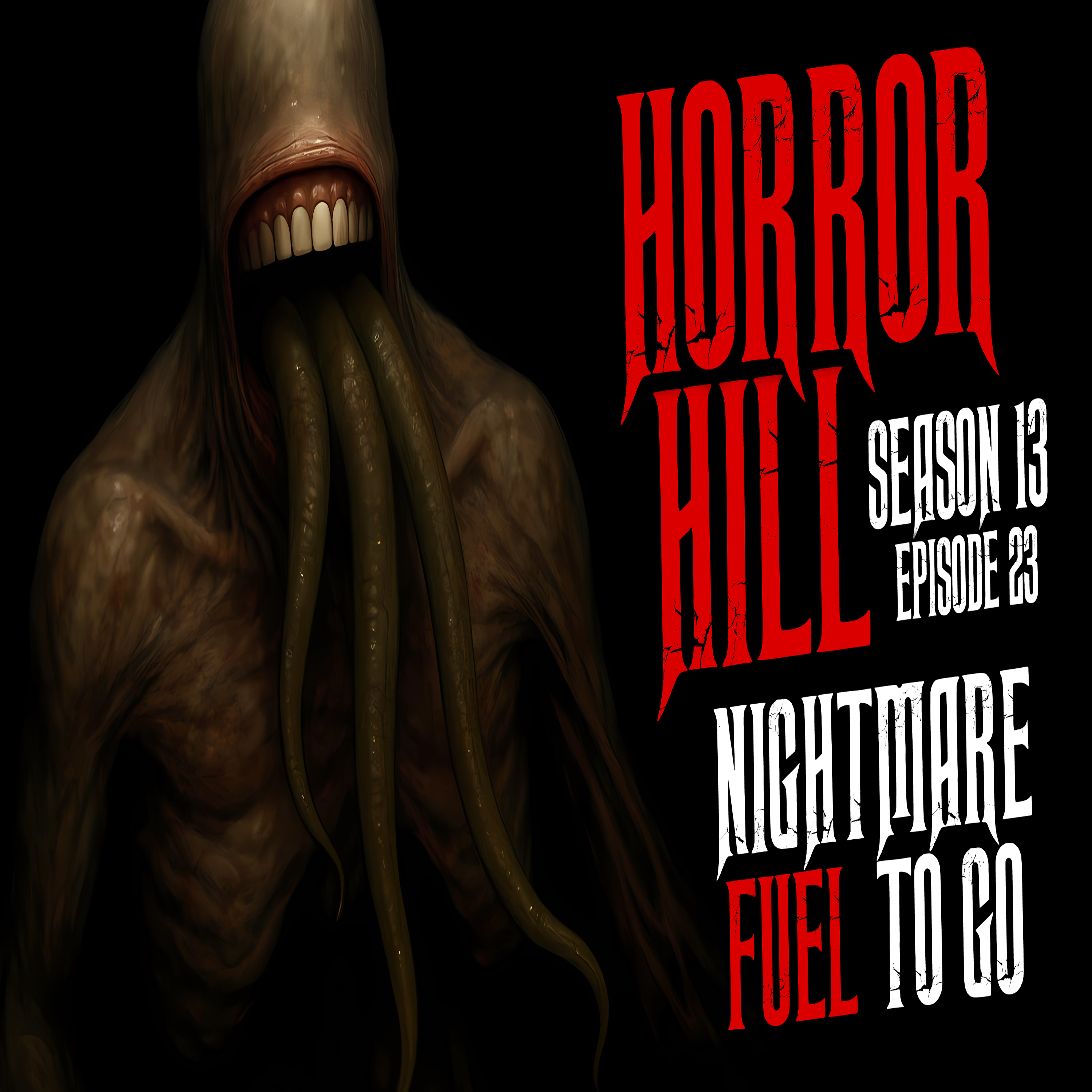 S13E23 - "Nightmare Fuel to Go" - Horror Hill