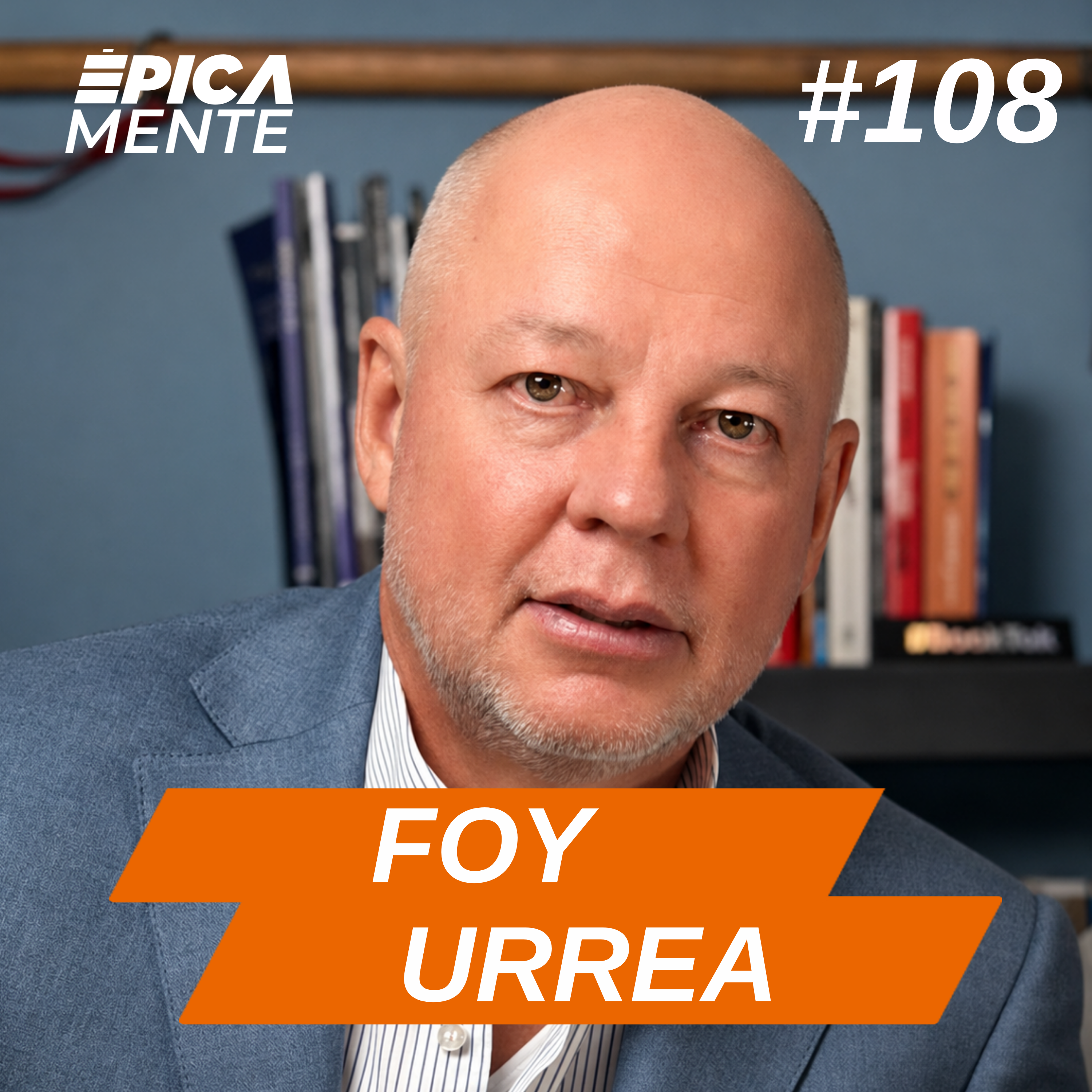 "No Hagas Negocio, Haz Empresa" Foy Urrea Así Se Destruyen las Empresas Familiares #108 episode artwork
