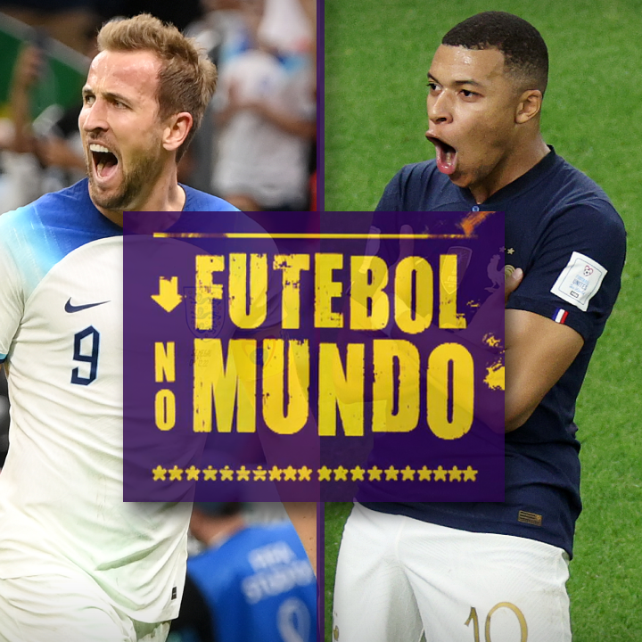 Futebol no Mundo #175 - Dia 15: França e Inglaterra jogam muito, vencem e se enfrentam nas quartas de final