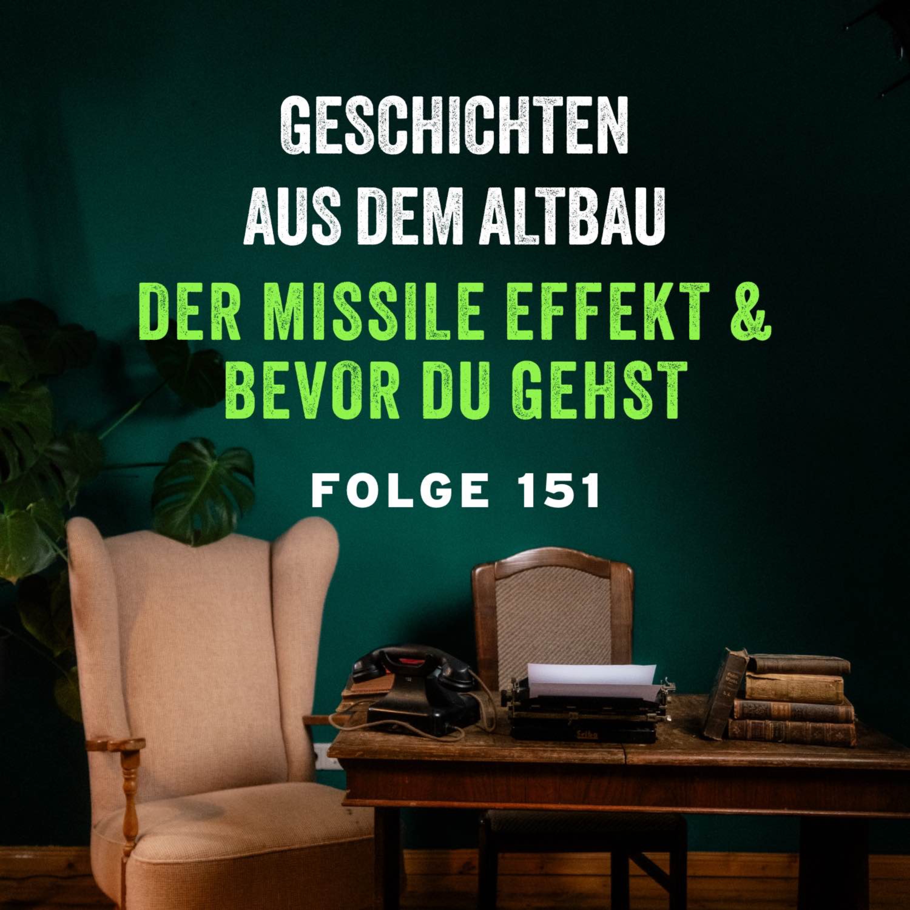 #151 - Der Missile Effekt und Bevor du gehst episode artwork