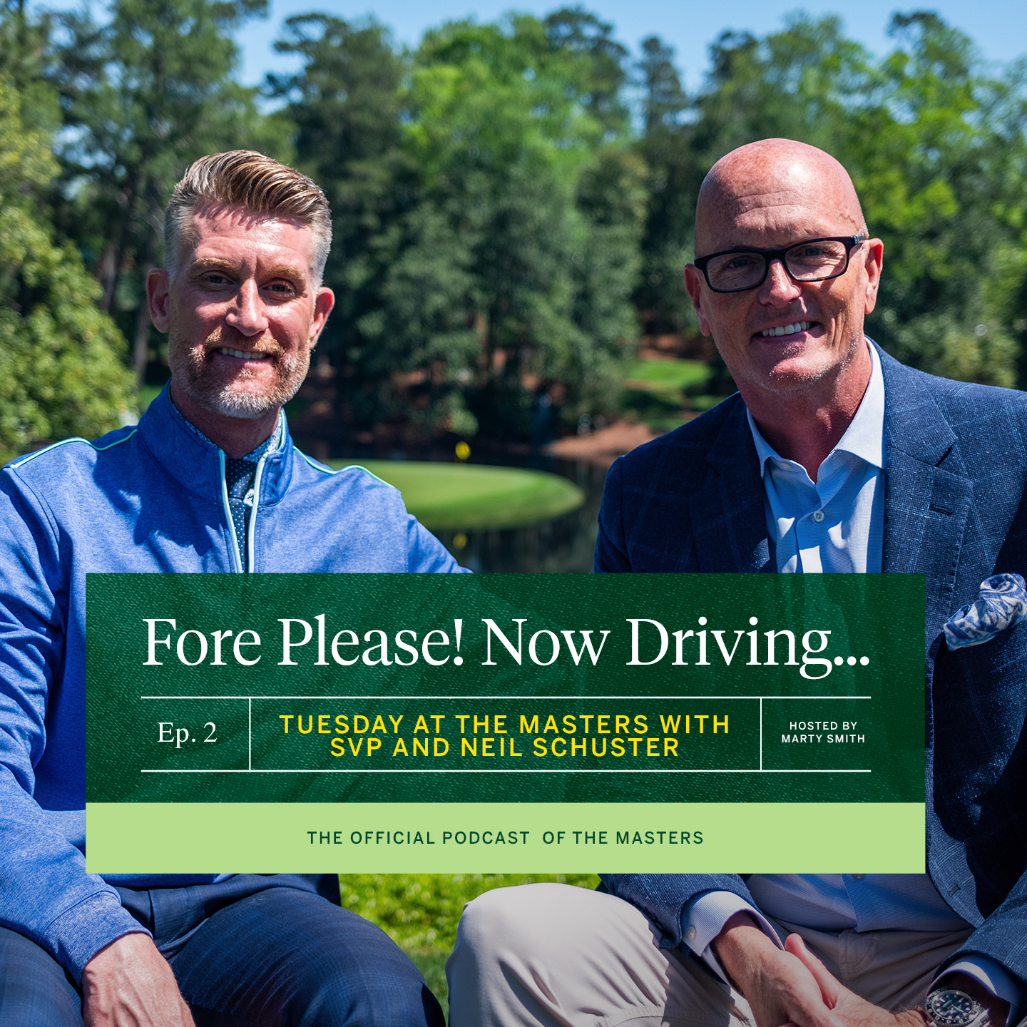 Episode 2: Tuesday at the Masters with SVP and Neil Schuster episode artwork