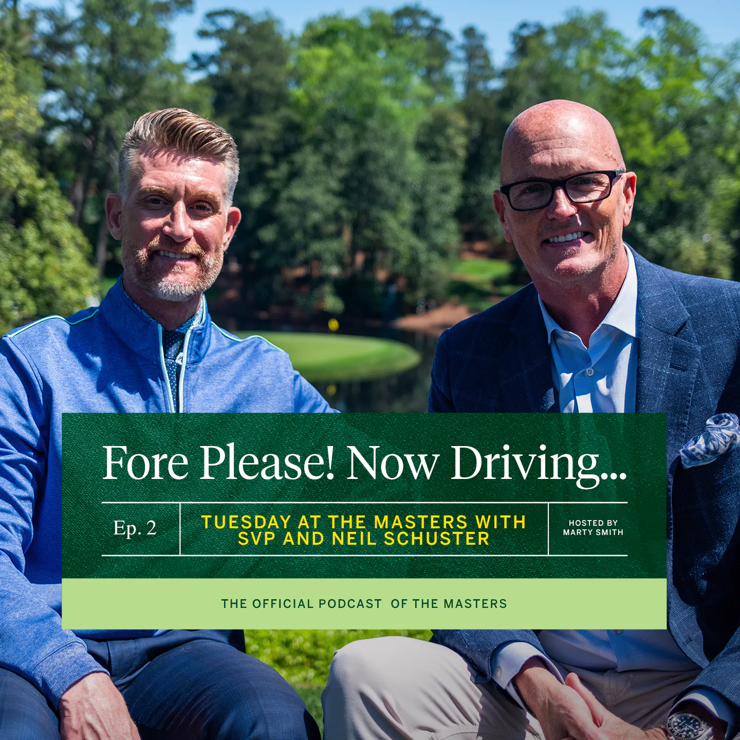 Episode 2: Tuesday at the Masters with SVP and Neil Schuster episode artwork