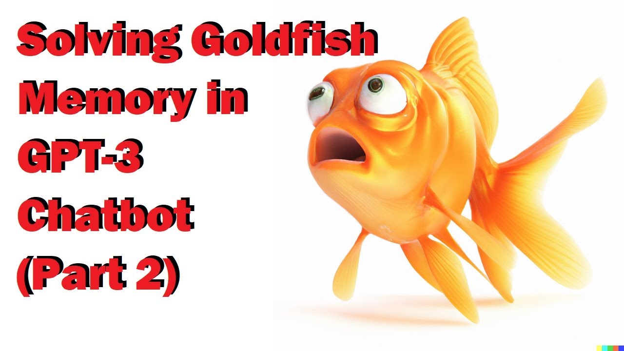 Fixing "goldfish memory" with GPT-3 and external sources of information in a chatbot - part 2 | Artificial Intelligence Masterclass
