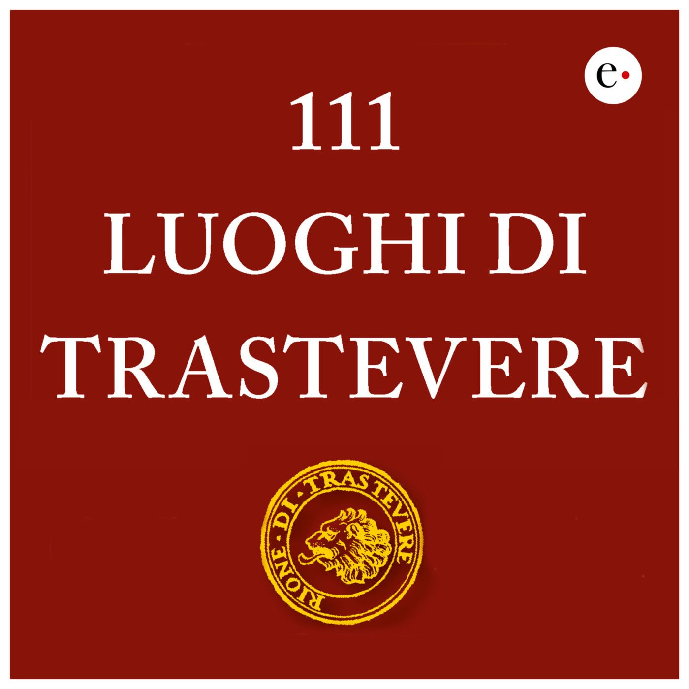 111 luoghi di Trastevere - Teaser