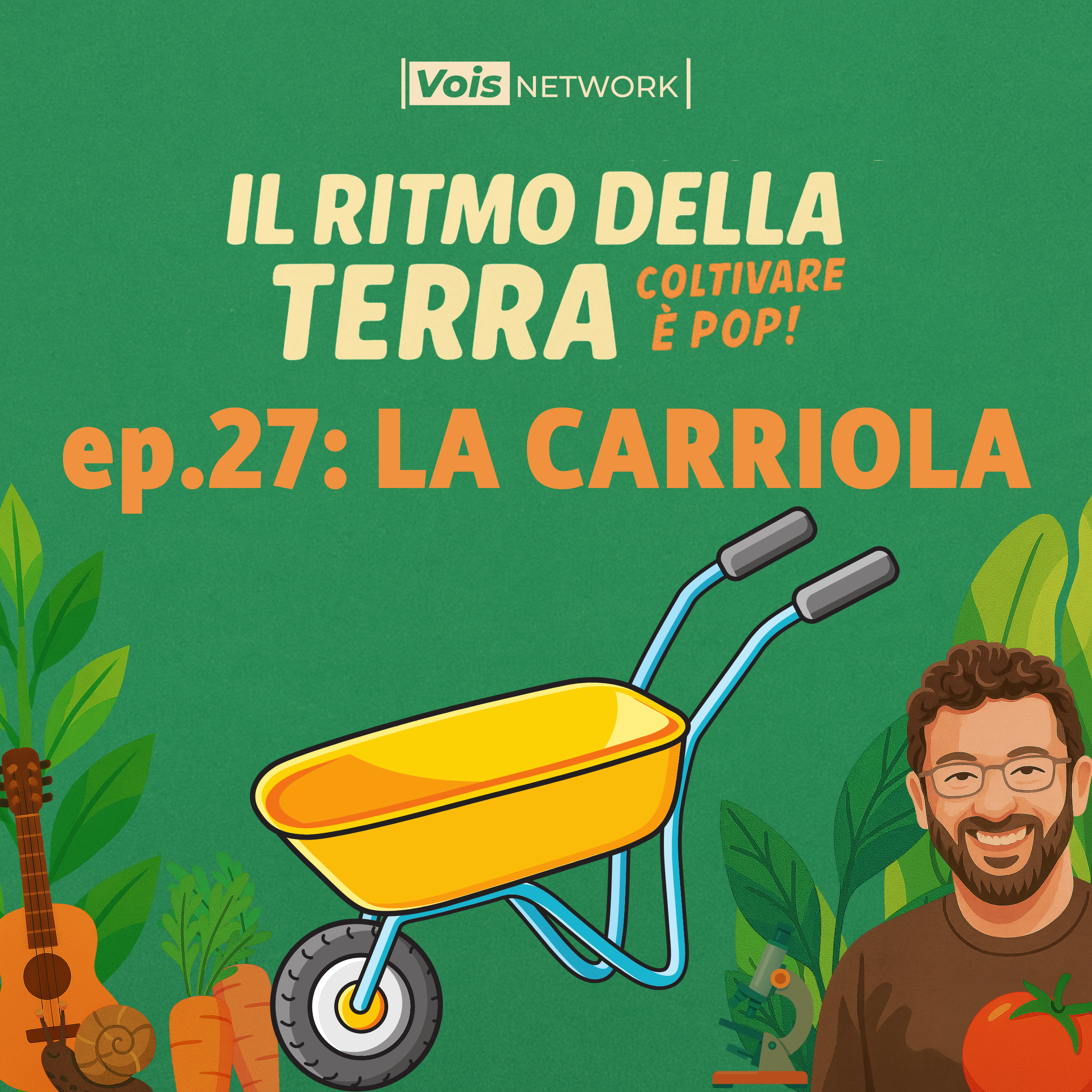 LA CARRIOLA - il ritmo della terra - coltivare è pop! ep 27