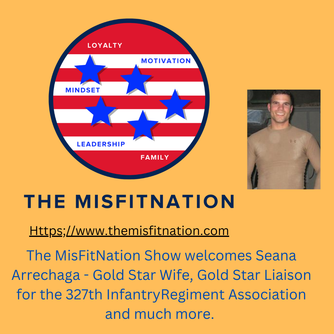 The MisFitNation Show chat with Seana Arrechaga - Gold Star Wife, Liaison, NFS