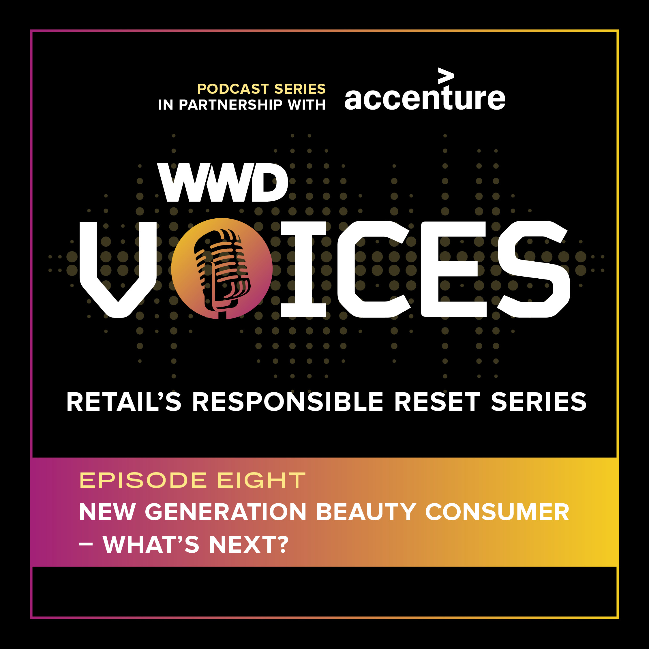 New Generation Beauty Consumer – What’s Next? episode artwork