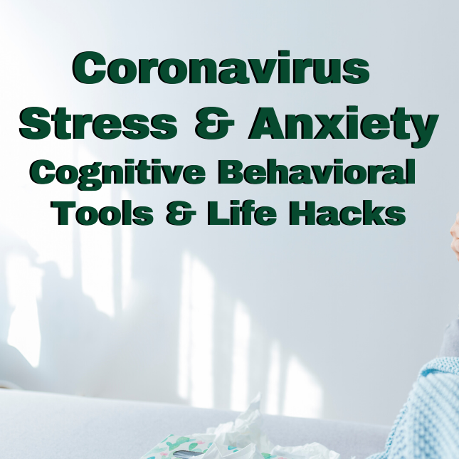 *Special Episode* CBT & Life Hacks to Cope with Public Health Threats