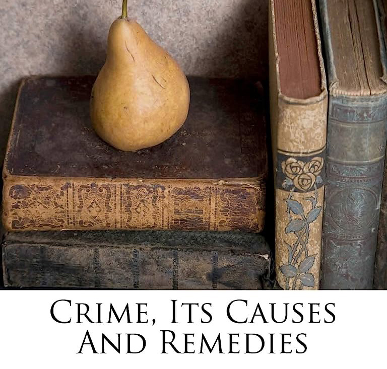 Crime, Its Causes and Remedies by Cesare Lombroso ~ Full Audiobook
