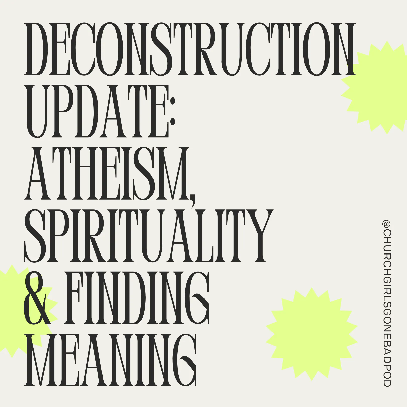 Deconstruction Update: Atheism, Spirituality & Finding Meaning Deconstruction Update: Atheism, Spirituality & Finding Meaning