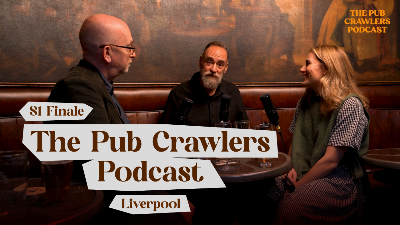 The Pub Crawlers Podcast: What's The Best Pub In Liverpool? (S1E12)