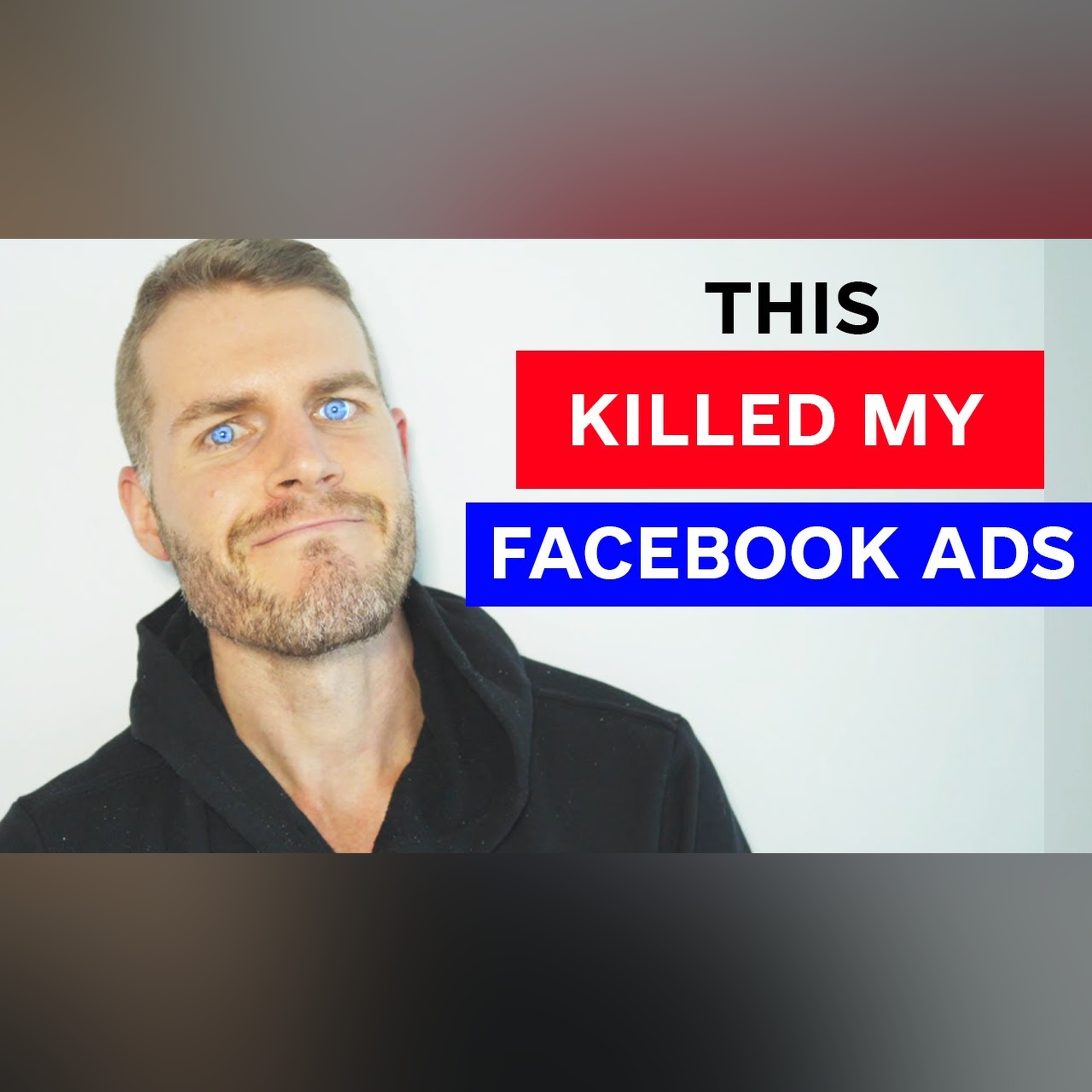 2021's #1 Killers Of Facebook Ad ROI