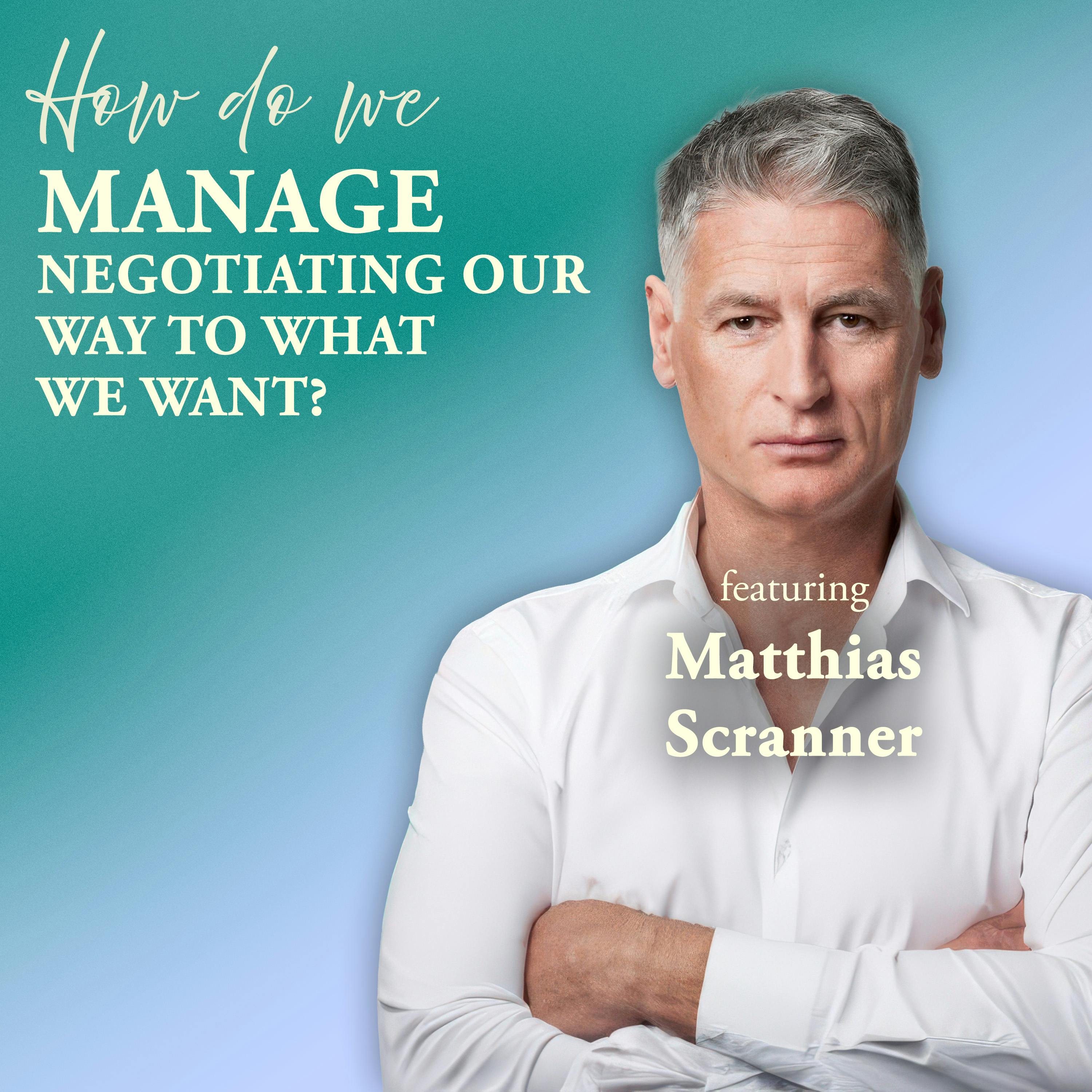 How Do We Manage Negotiating Our Way to What We Want?