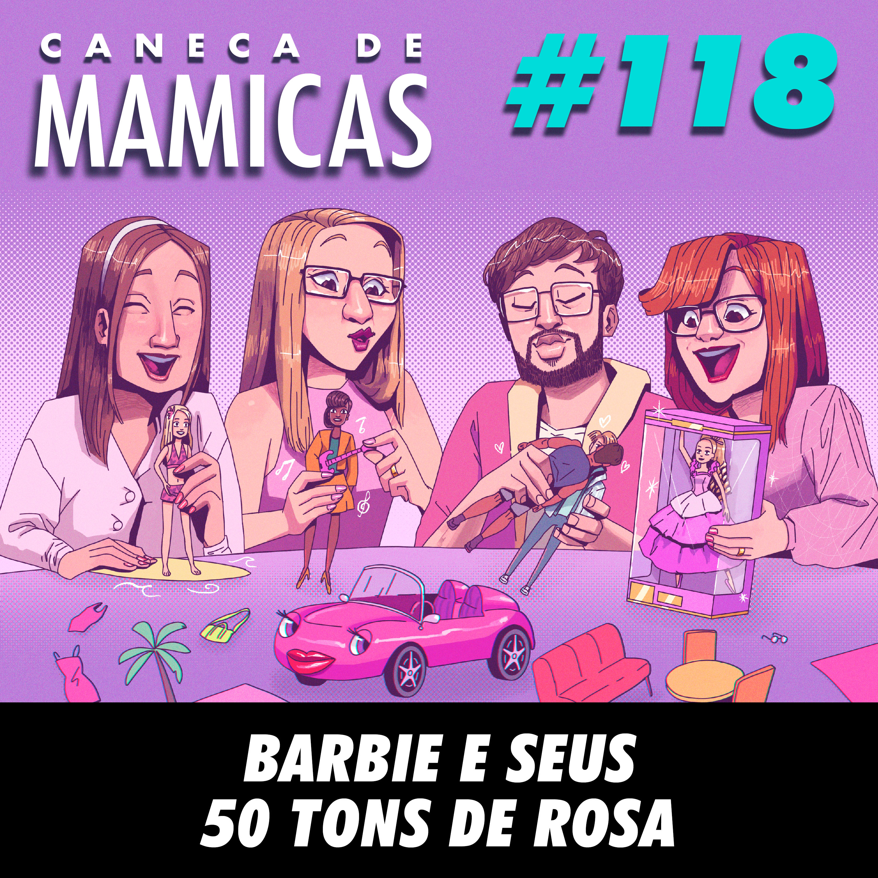 Caneca de Mamicas 118 - Barbie e Seus 50 Tons de Rosa episode artwork