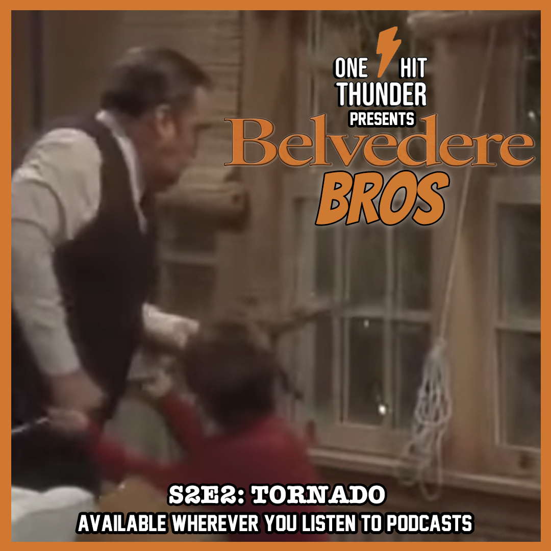 Belvedere Bros S2E2: Tornado