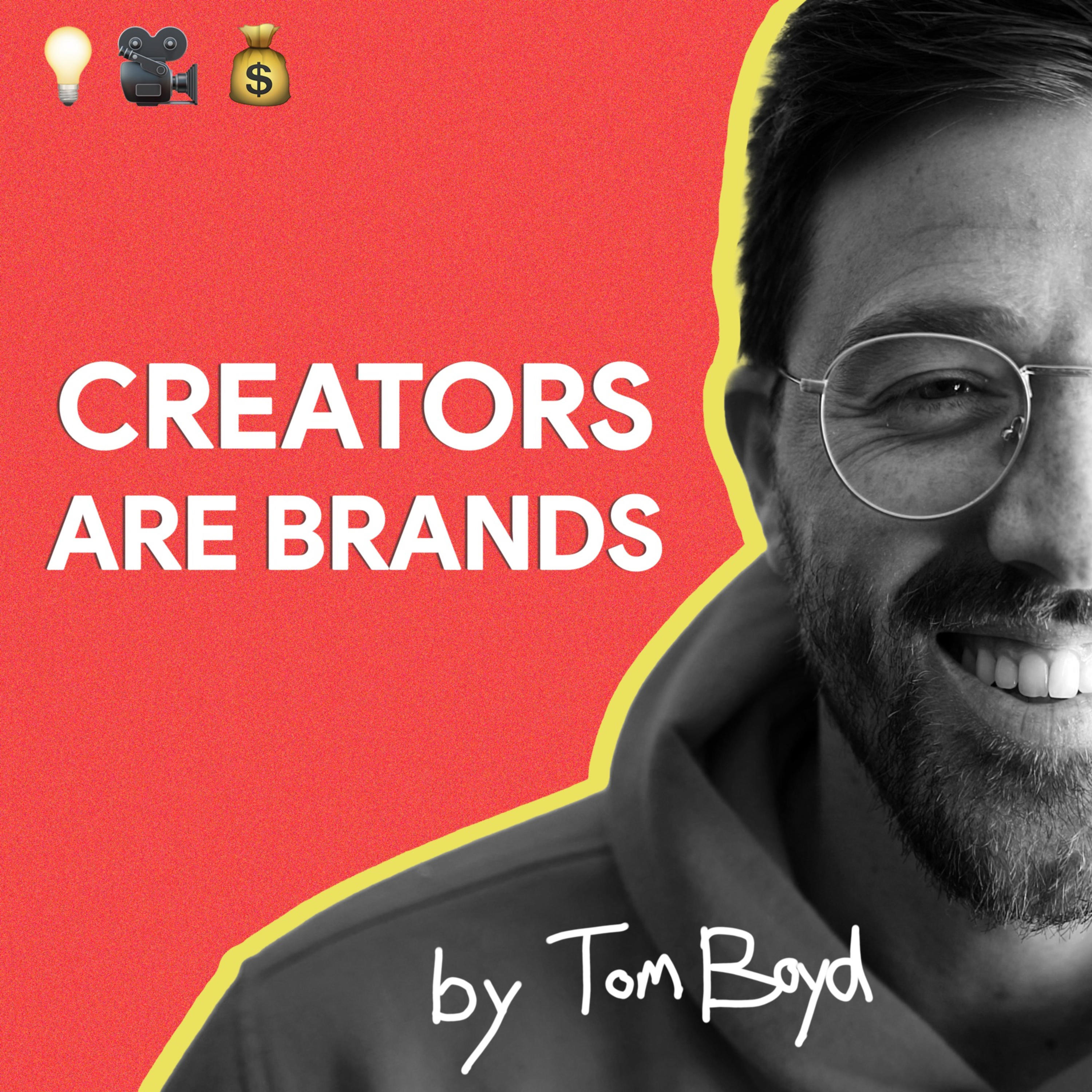 Creators Are Brands