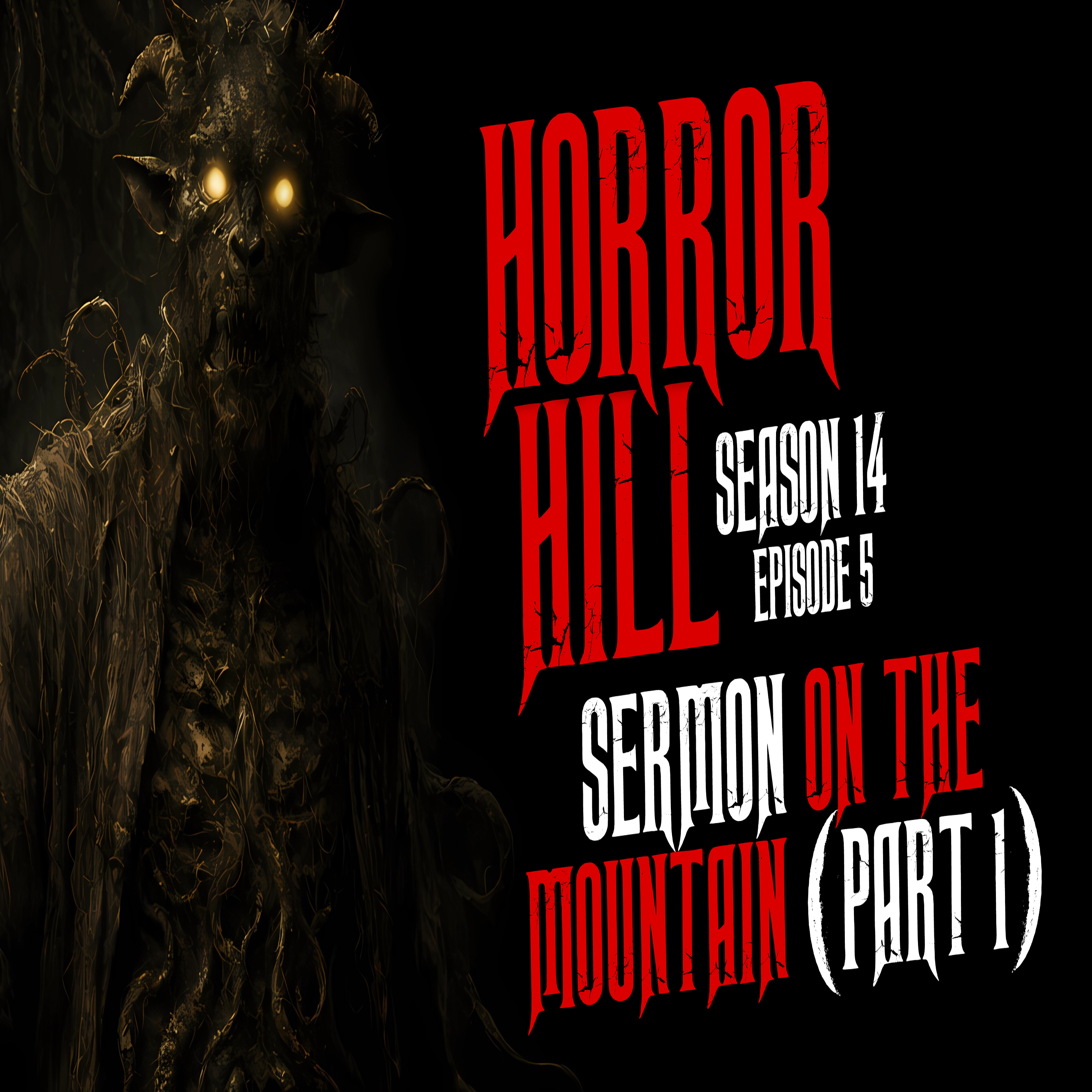 S14E05 - "Sermons On the Mountain (Part 1)" - Horror Hill