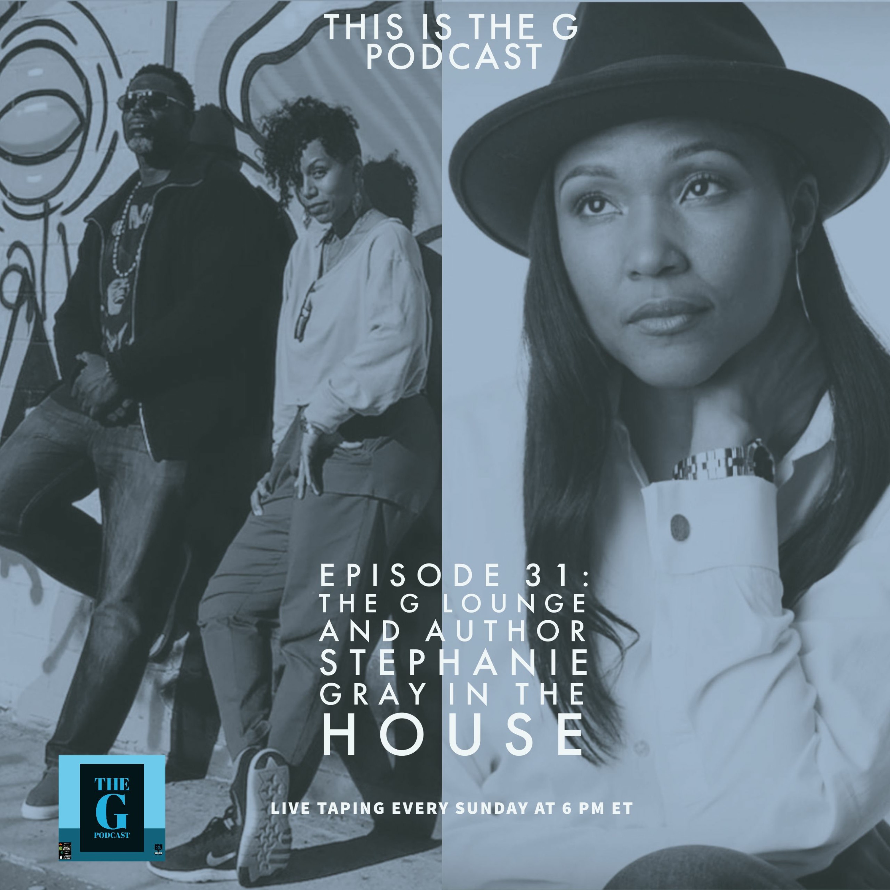 The G Podcast  Episode 31 The G Lounge And Author Stephanie Gray In The House episode artwork