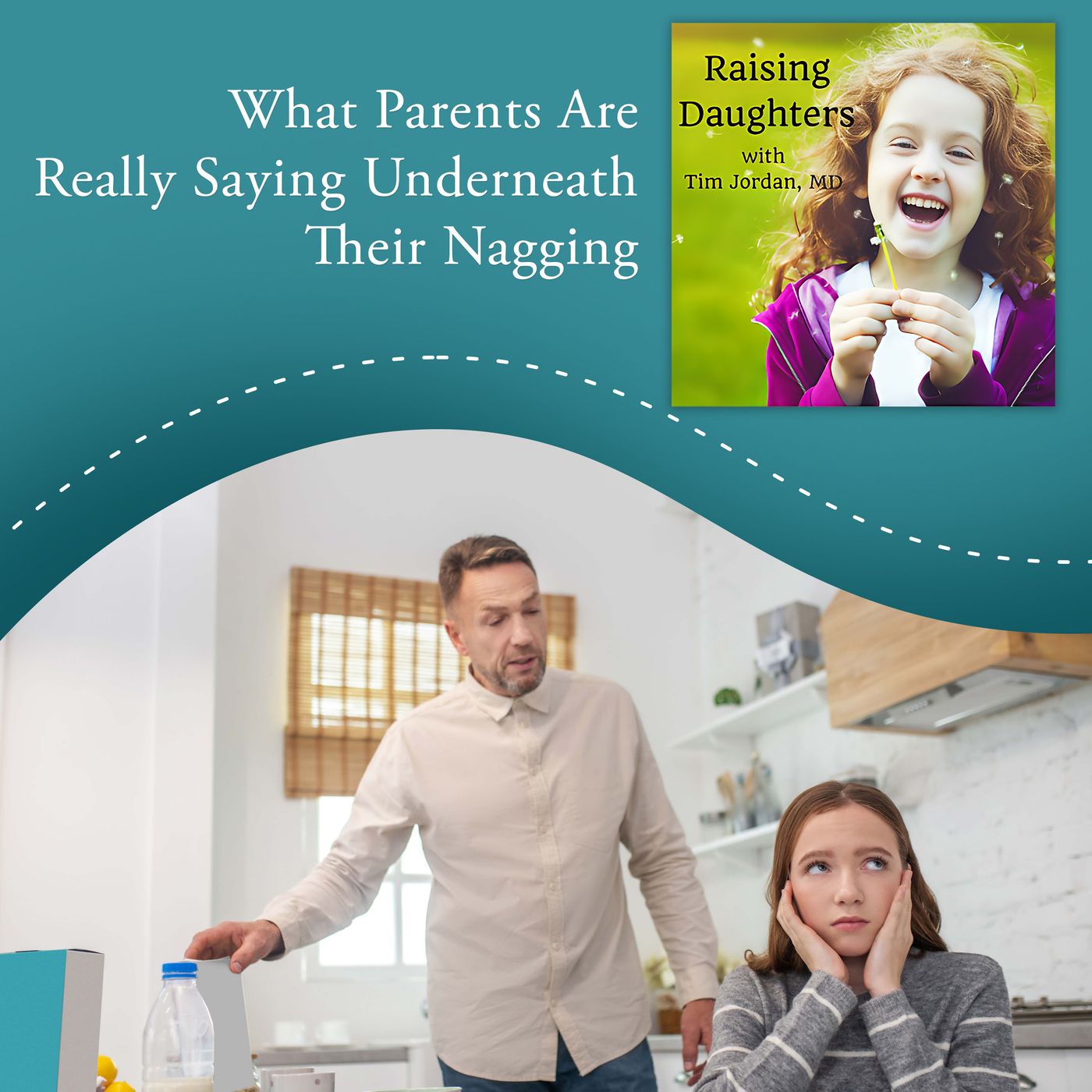 What Parents Are Really Saying Underneath Their Nagging episode artwork