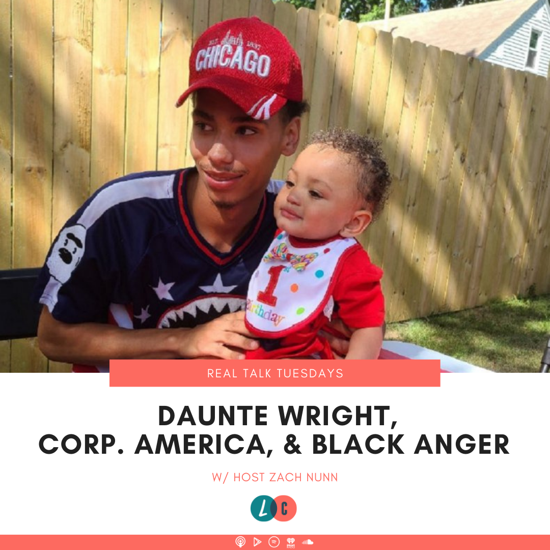 Daunte Wright, Corporate America, & Black Anger (w/ Zach Nunn) episode artwork