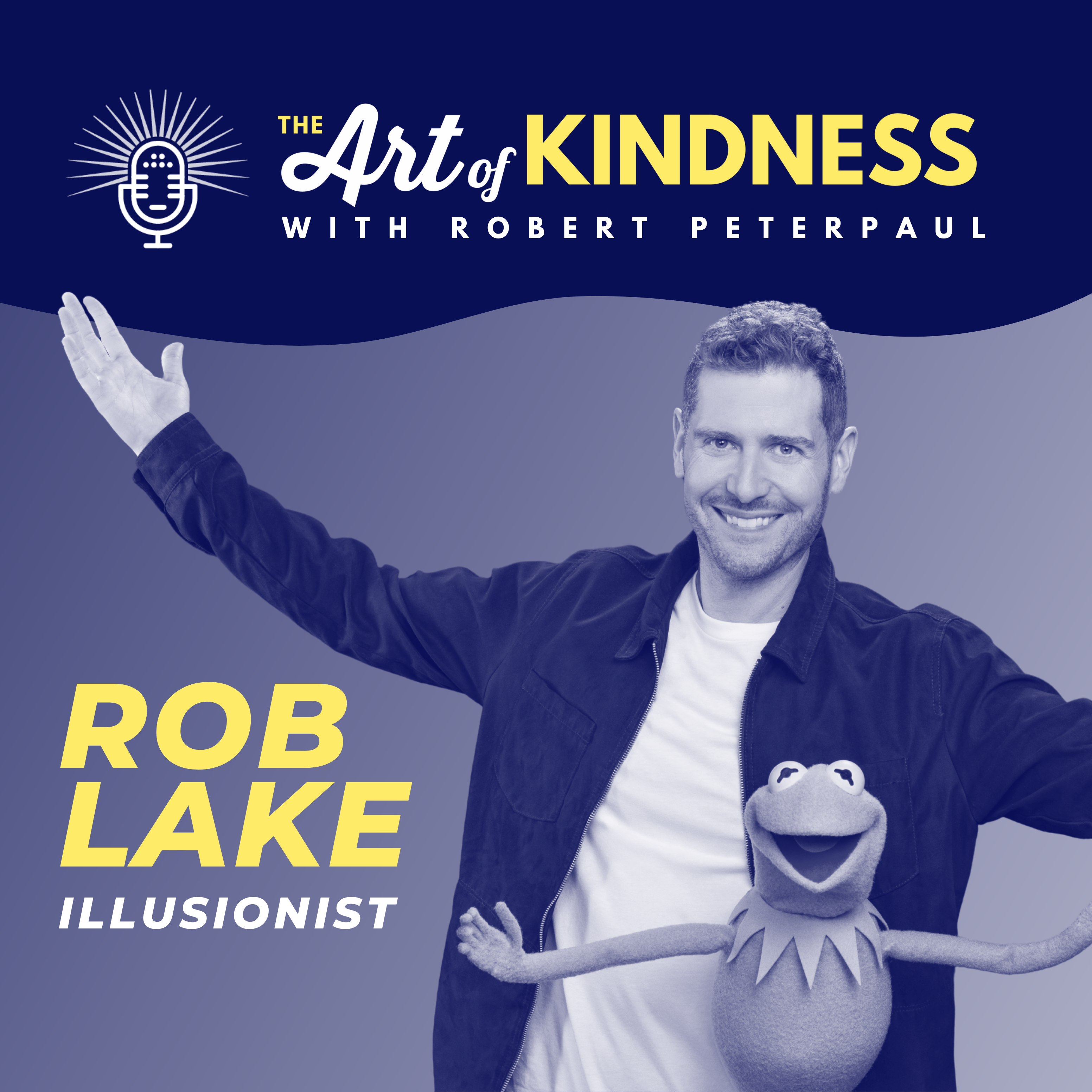 The Art of Kindness: Pop Culture & Positivity with Robert Peterpaul