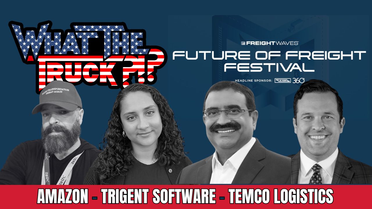 WHAT THE TRUCK?!? EP784 Live from F3 Day 1 with Amazon, Trigent Software, Temco Logistics