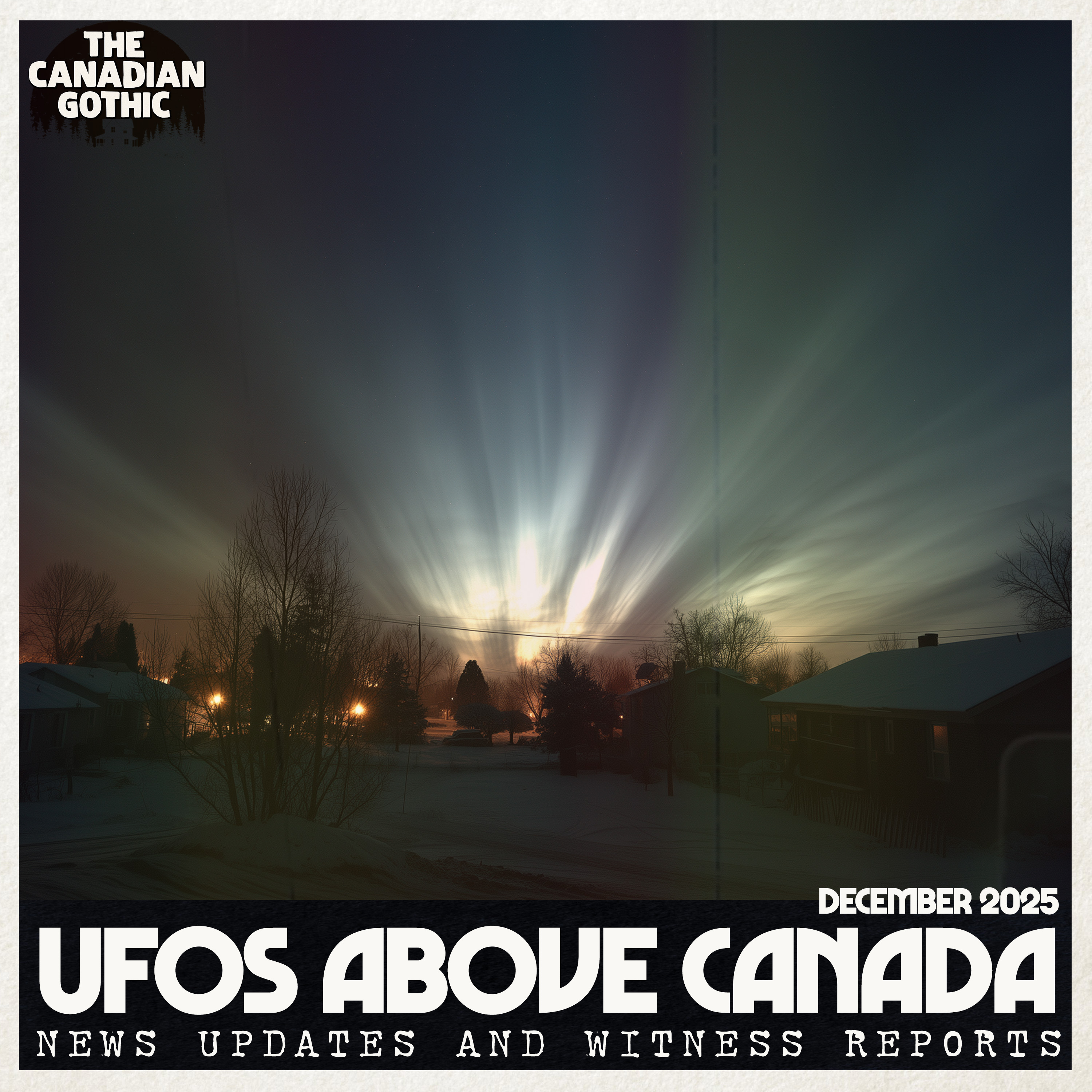 UFOs Above Canada - News and Witness Reports - December 2025
