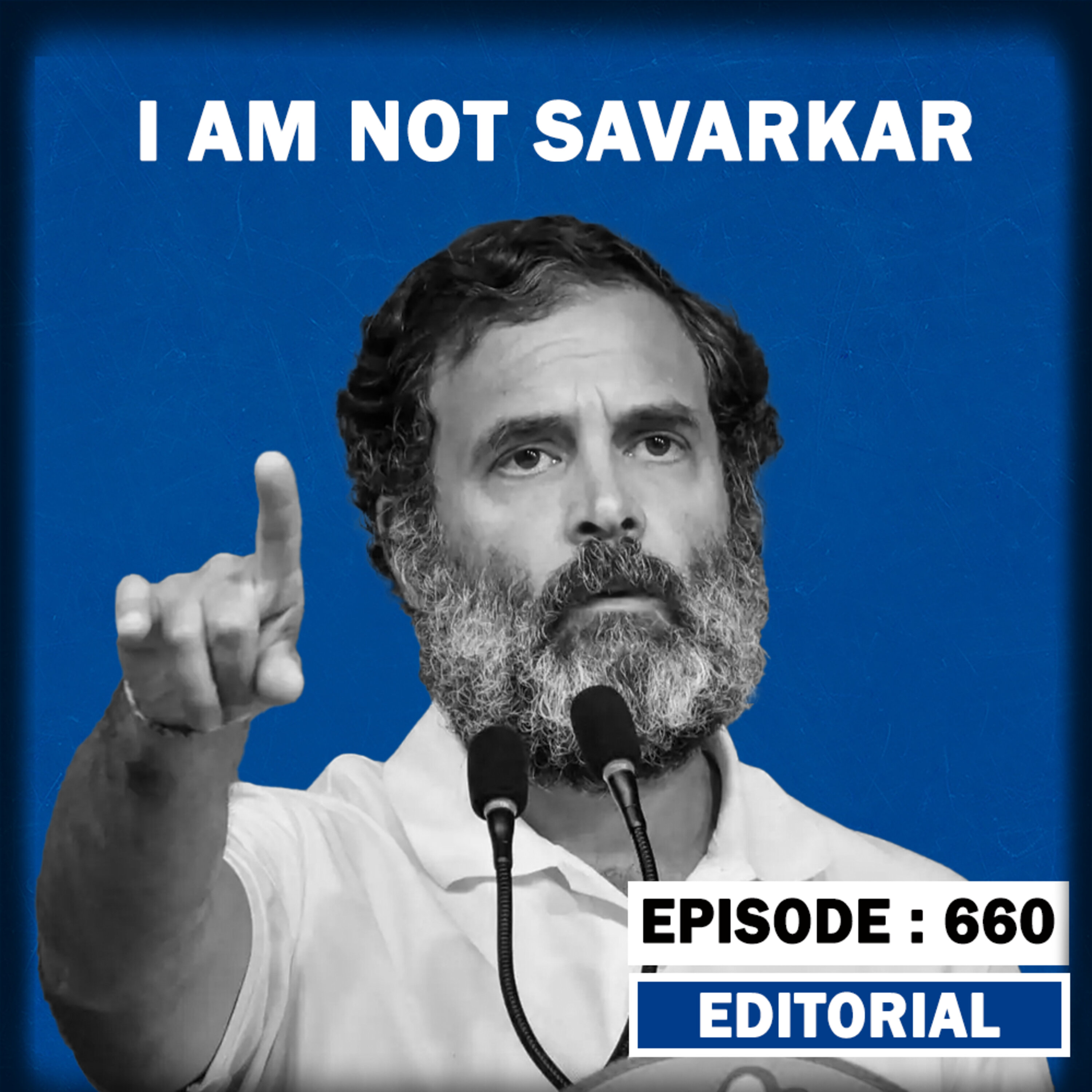 Editorial with Sujit Nair : Is Rahul'S jibes on Savarkar harming Congress Prospects? episode artwork