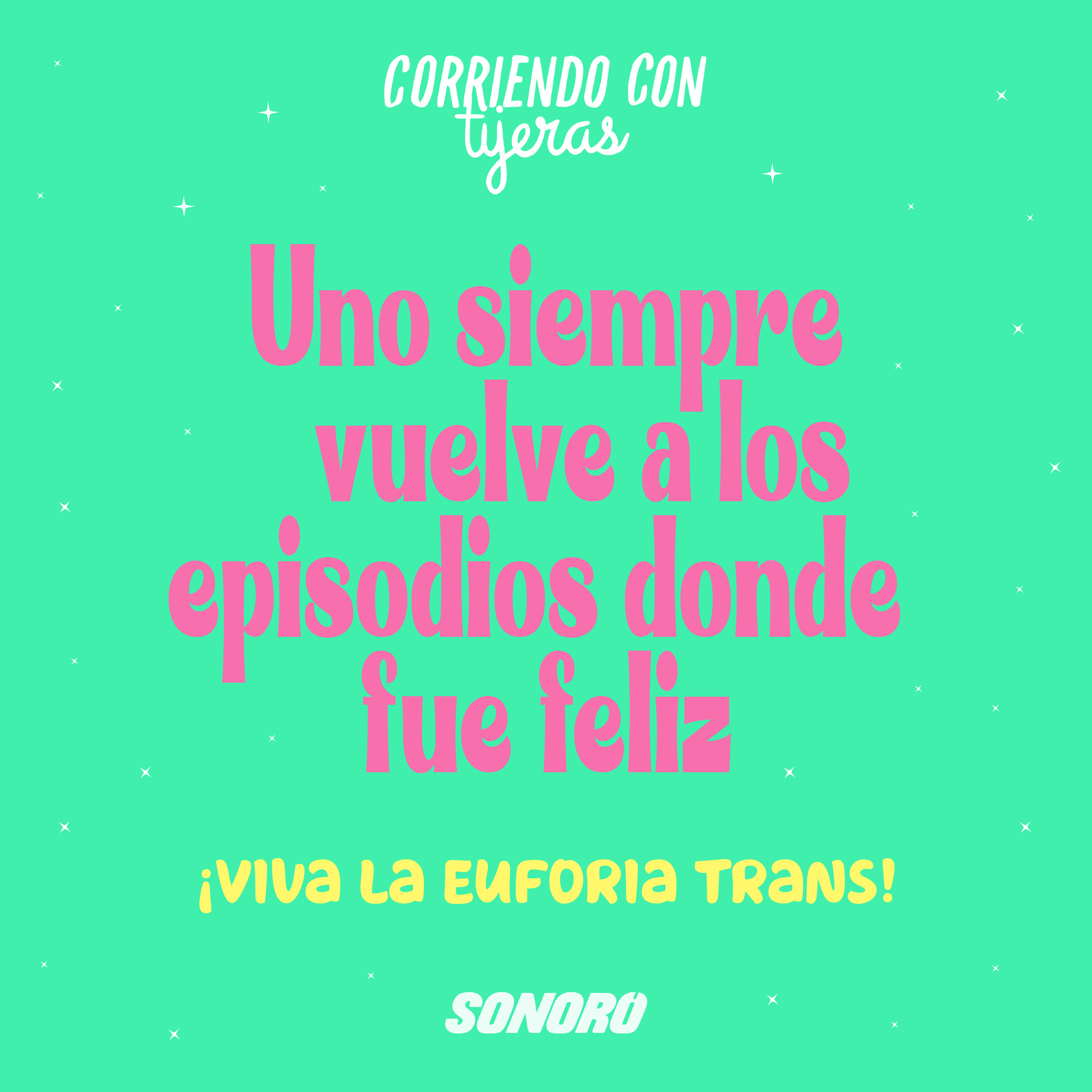 Uno siempre vuelve a los episodios donde fue feliz #5 / ¡Viva la euphoria trans!
